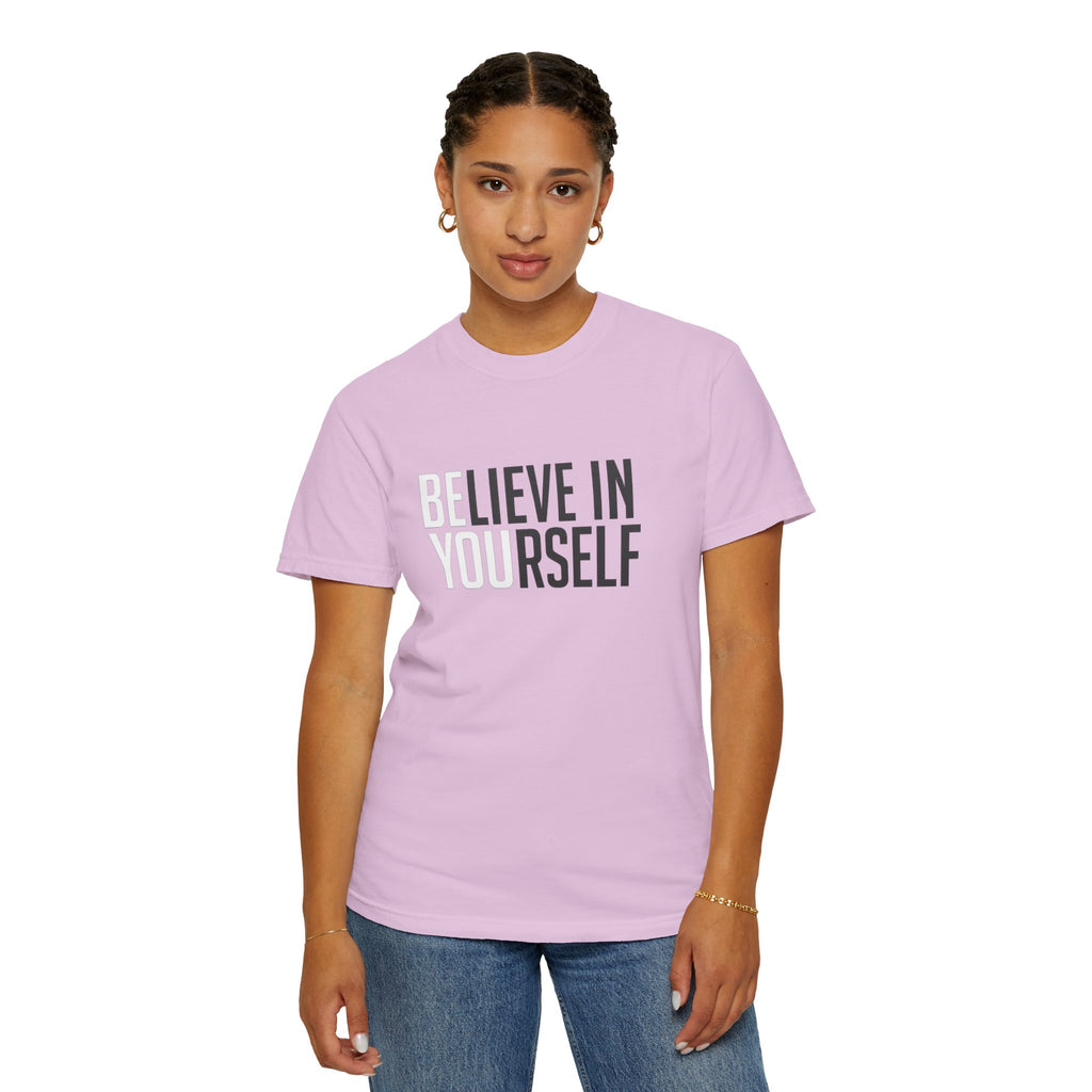 Believe In Yourself T-Shirt — Inspirational Motivational Tee