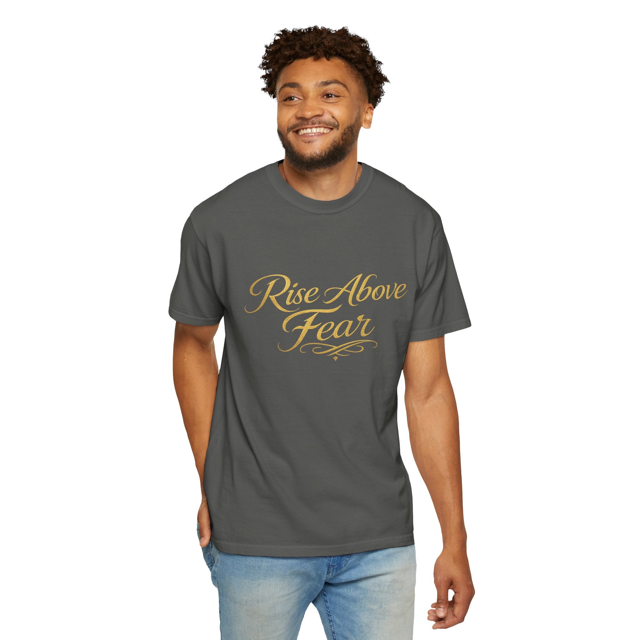 Rise Above Fear T-Shirt — Inspirational Script Graphic Tee