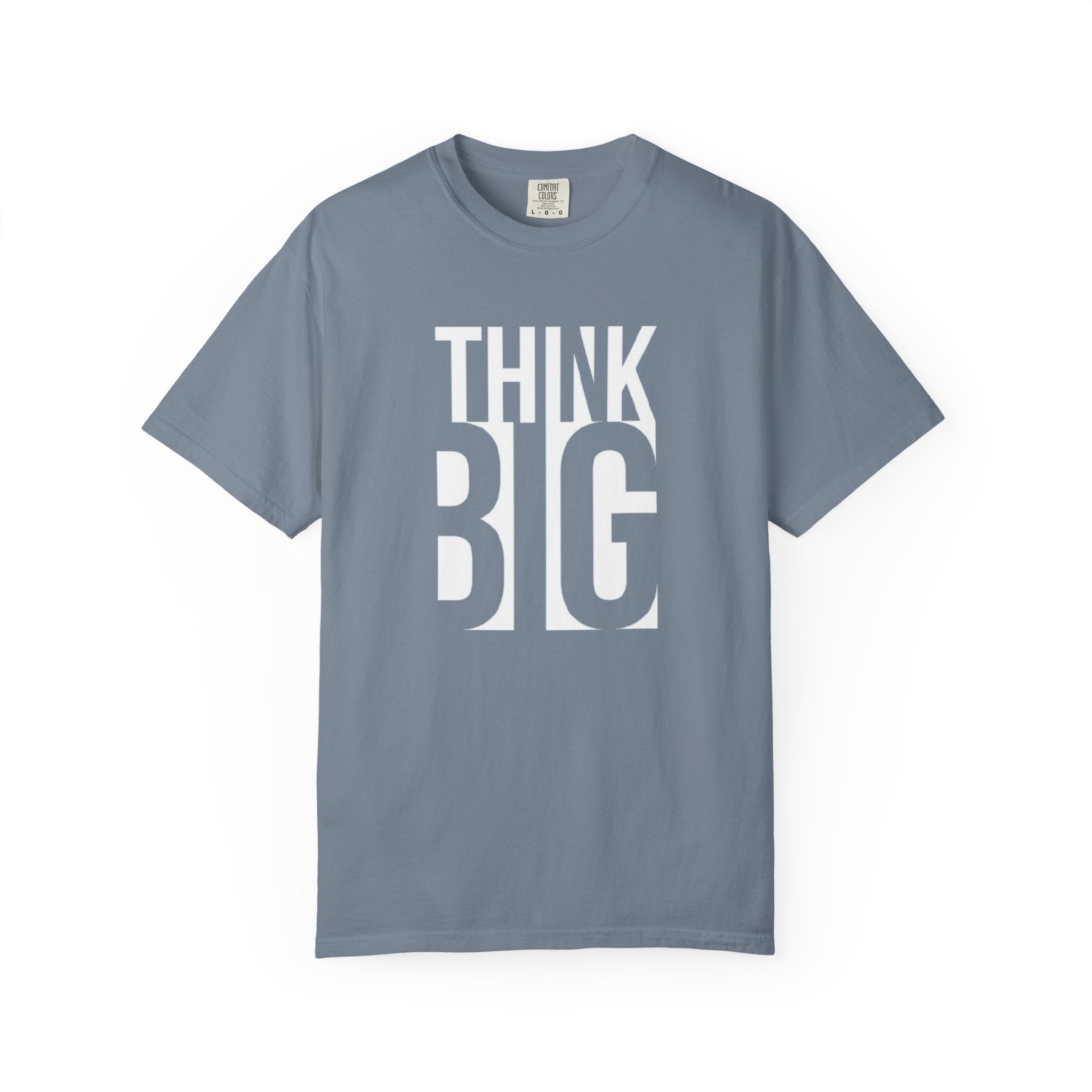 Think Big Graphic T-Shirt — Motivational Typography Tee