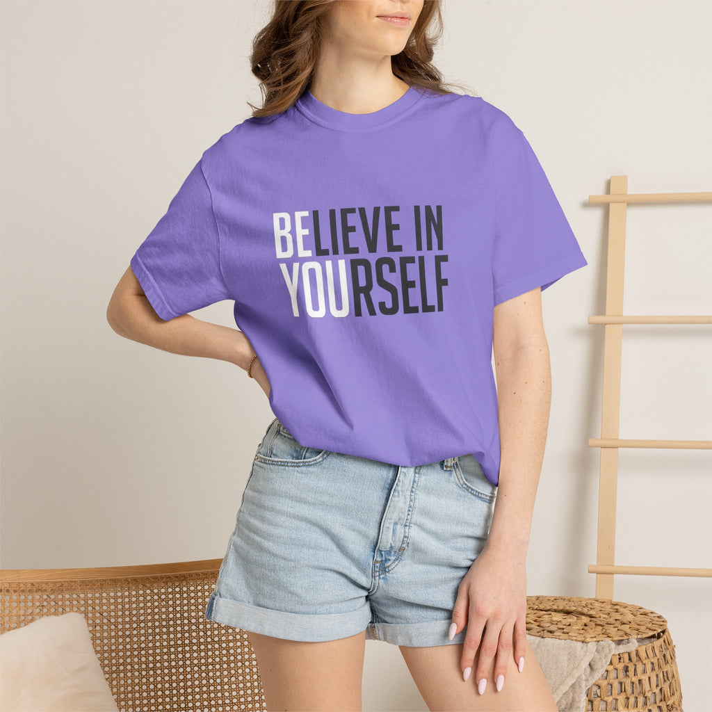 Believe In Yourself T-Shirt — Inspirational Motivational Tee