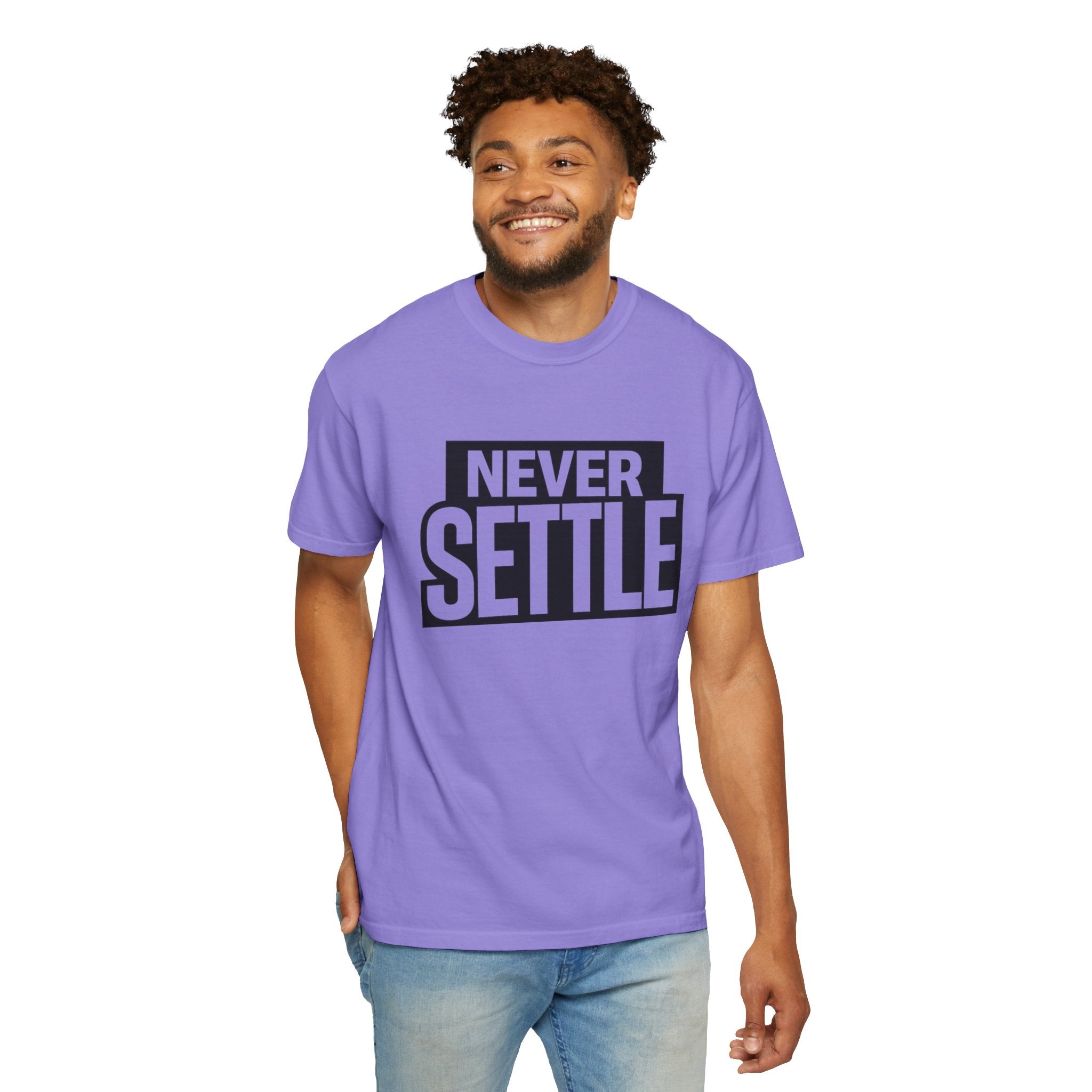 Never Settle T-Shirt — Bold Motivational Graphic Tee