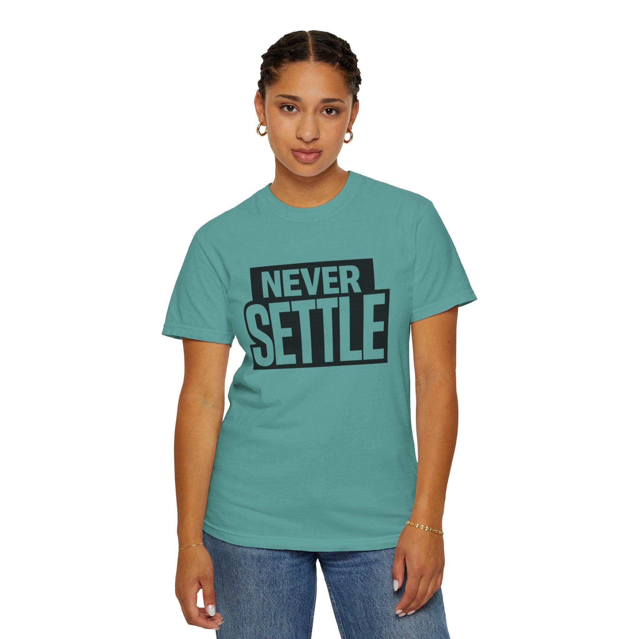 Never Settle T-Shirt — Bold Motivational Graphic Tee