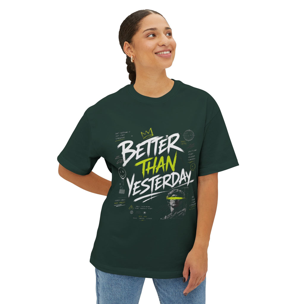 Better Than Yesterday Graphic Tee — Motivational Oversized Boxy T‑Shirt
