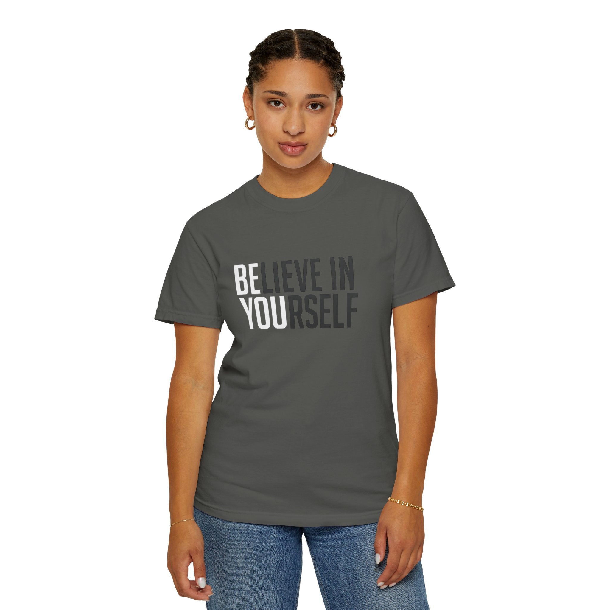 Believe In Yourself T-Shirt — Inspirational Motivational Tee