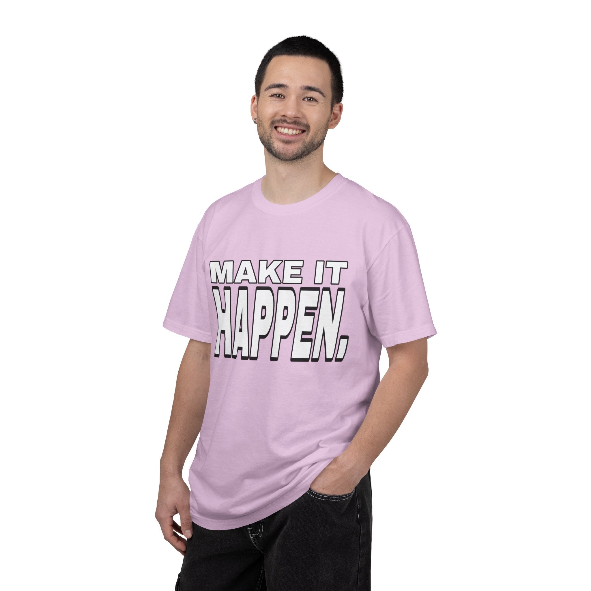 Make It Happen T-Shirt – Motivational Graphic Tee