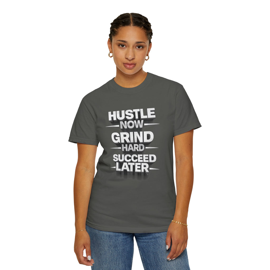 Motivational Hustle T‑Shirt — “Hustle Now, Grind Hard, Succeed Later”
