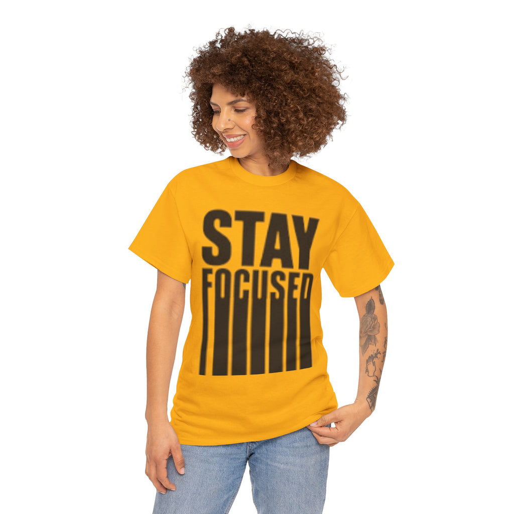 Stay Focused Tee — Motivational Graphic T‑Shirt