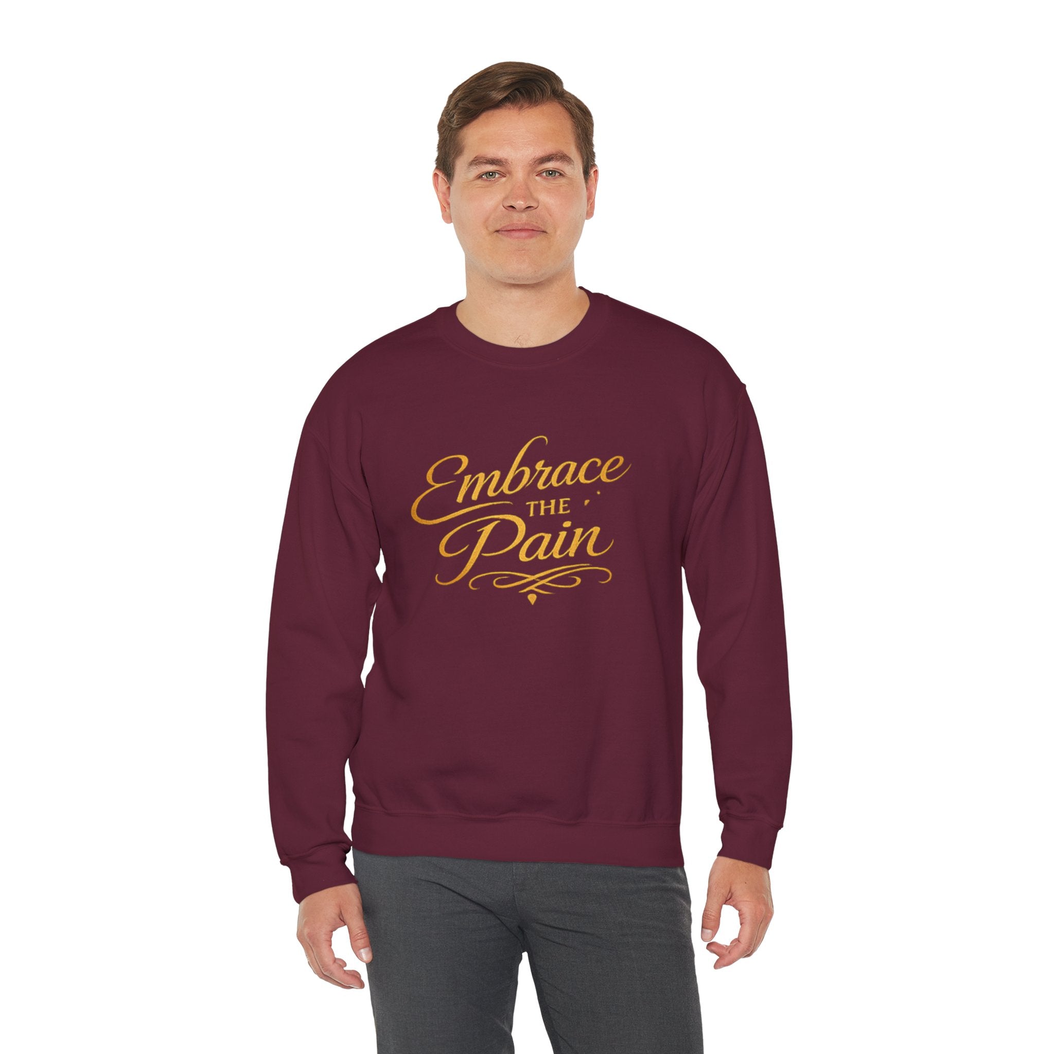 Embrace the Pain Crewneck Sweatshirt — Motivational Graphic Pullover