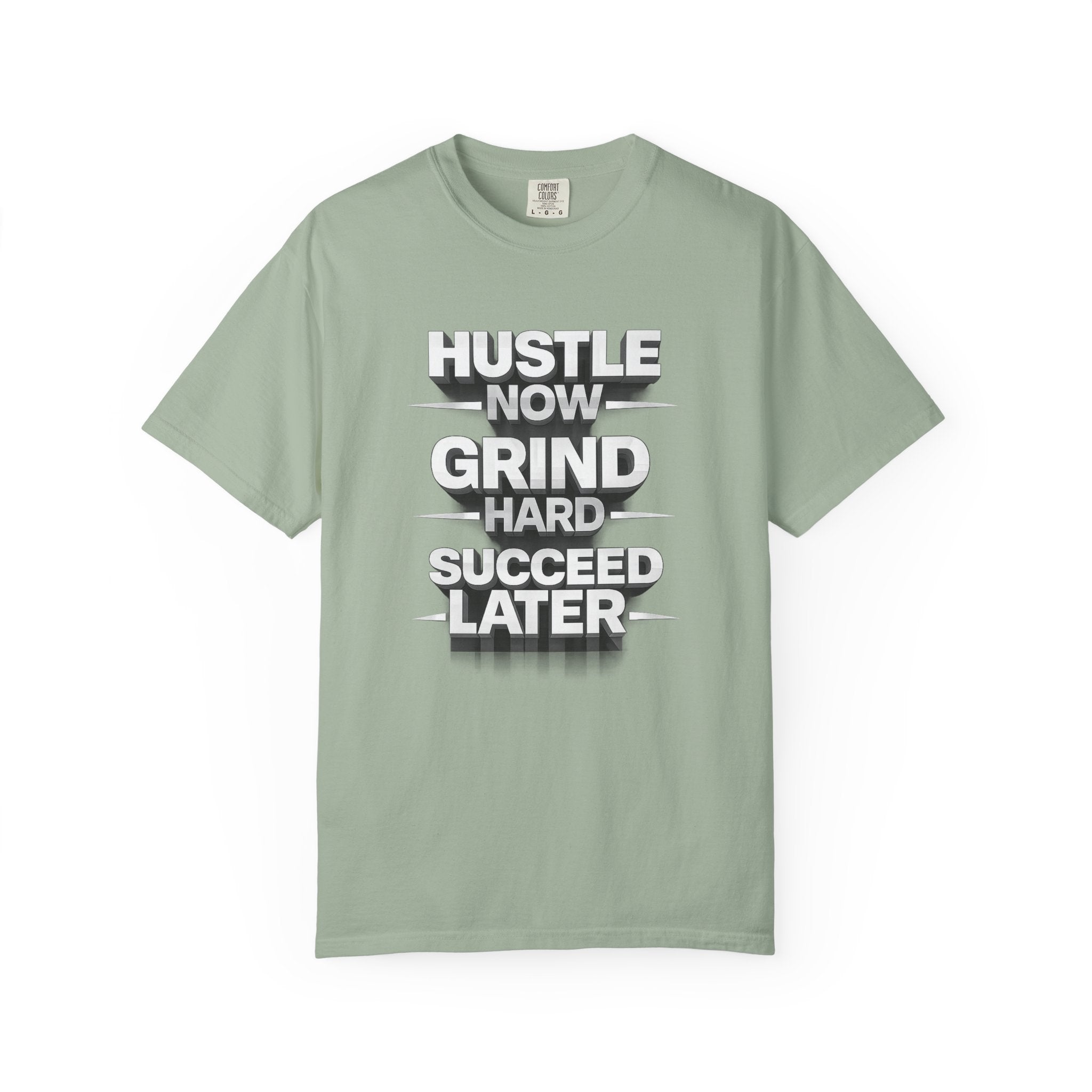 Motivational Hustle T‑Shirt — “Hustle Now, Grind Hard, Succeed Later”