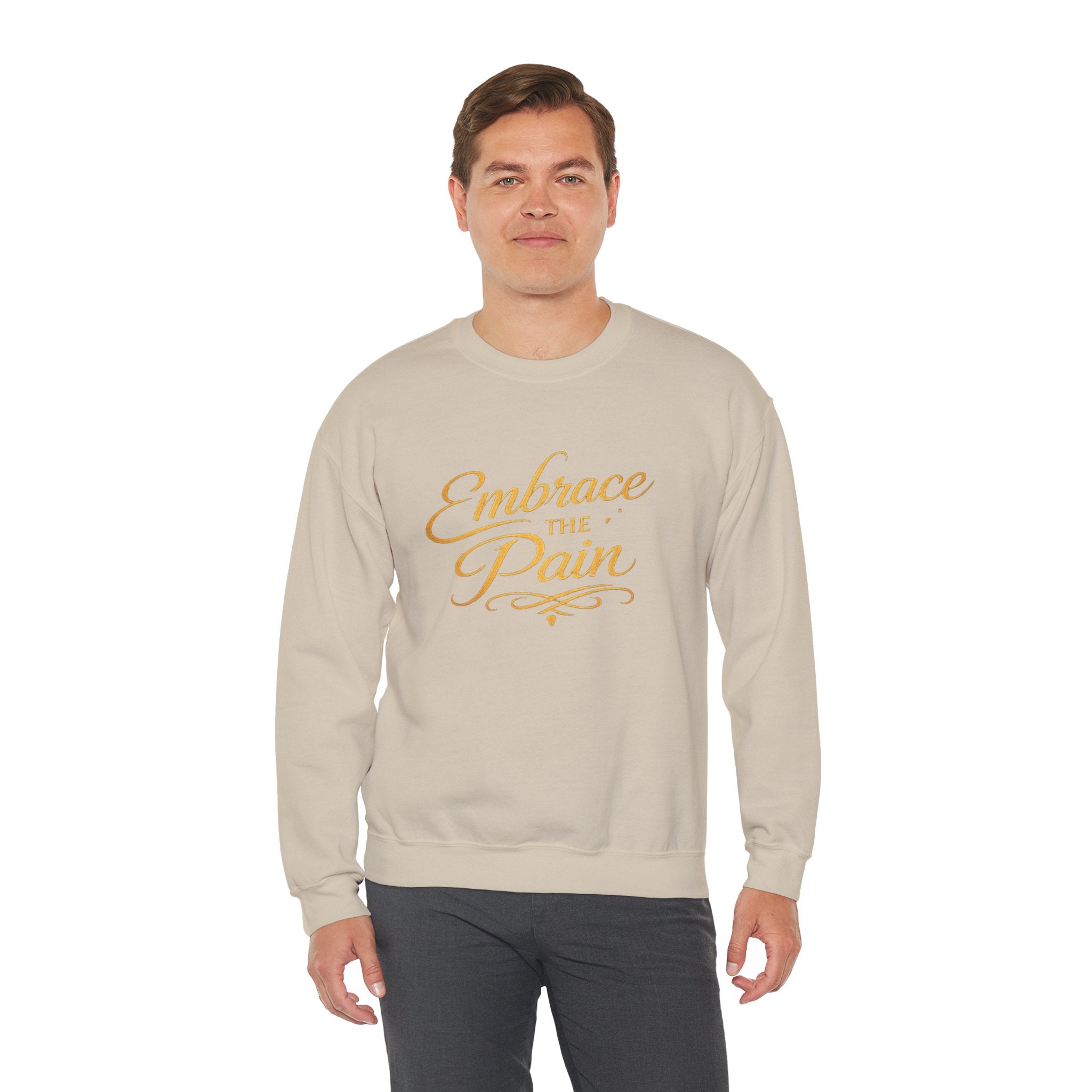 Embrace the Pain Crewneck Sweatshirt — Motivational Graphic Pullover