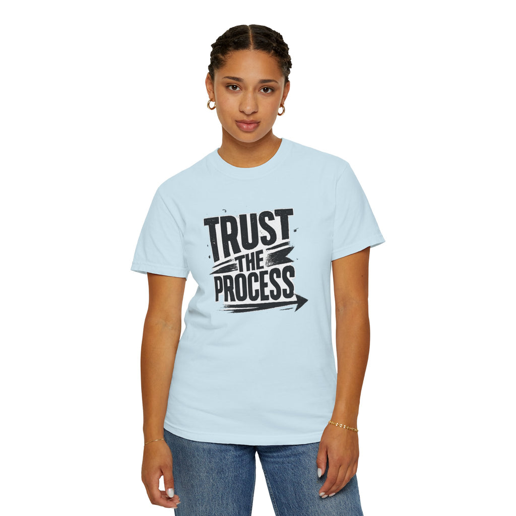 Trust The Process T-Shirt — Motivational Graphic Tee