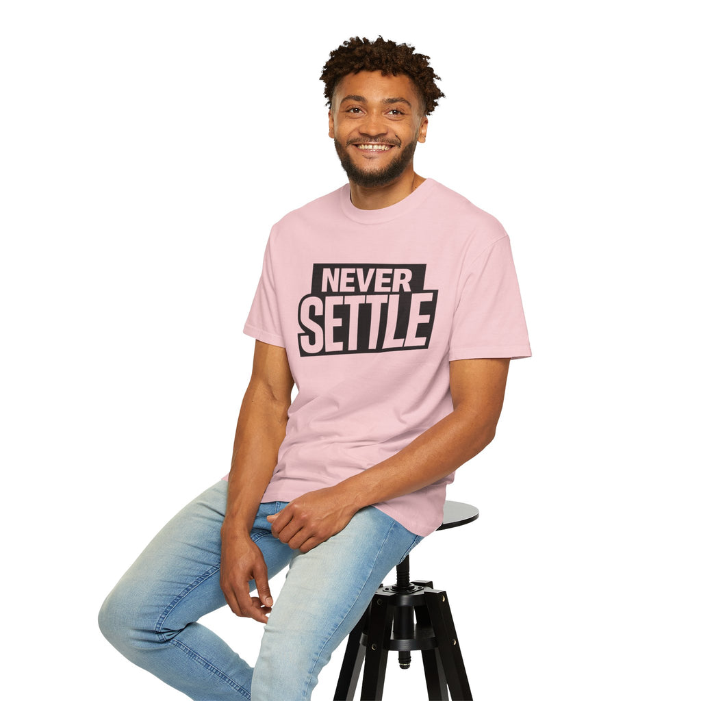 Never Settle T-Shirt — Bold Motivational Graphic Tee