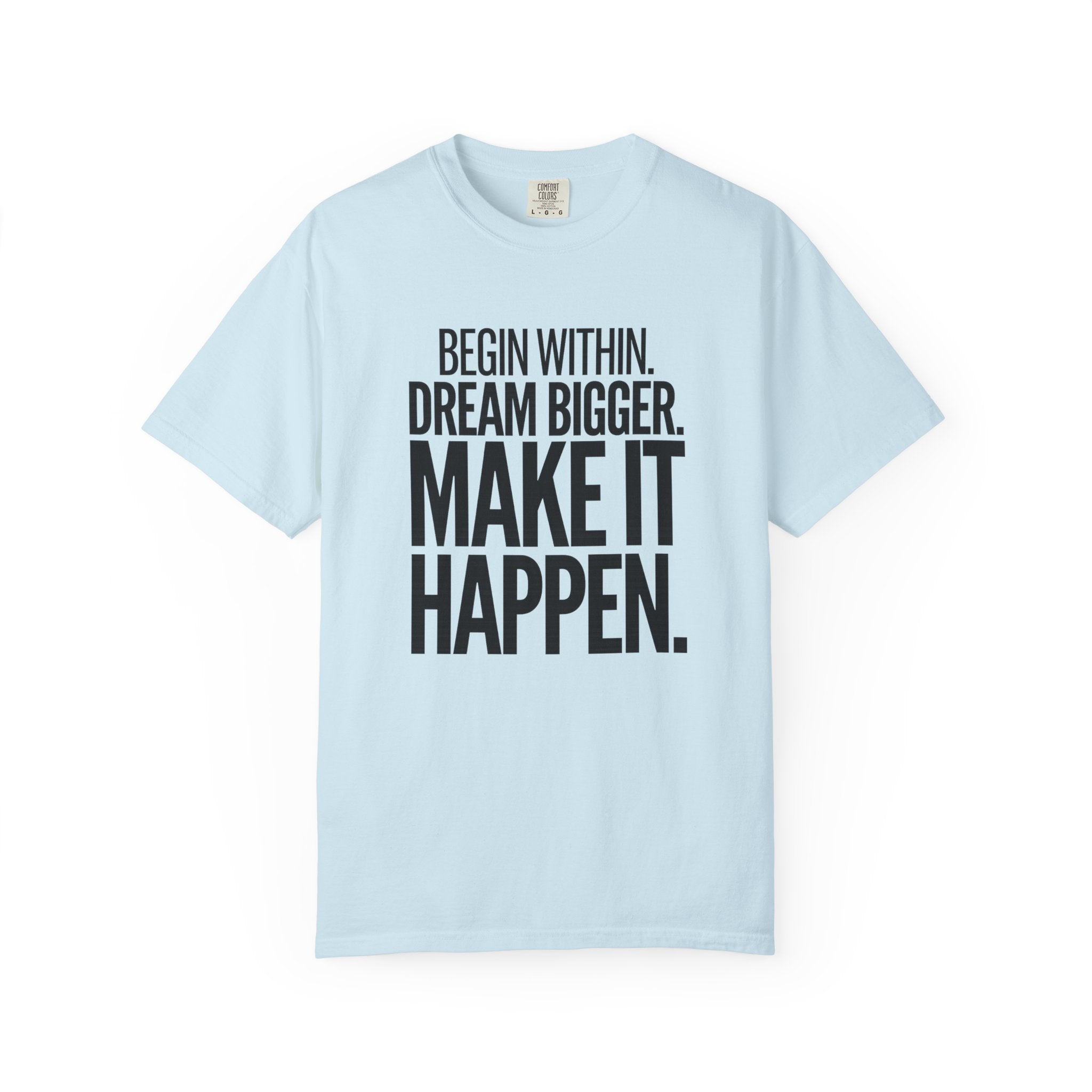 Make It Happen Motivational T-Shirt