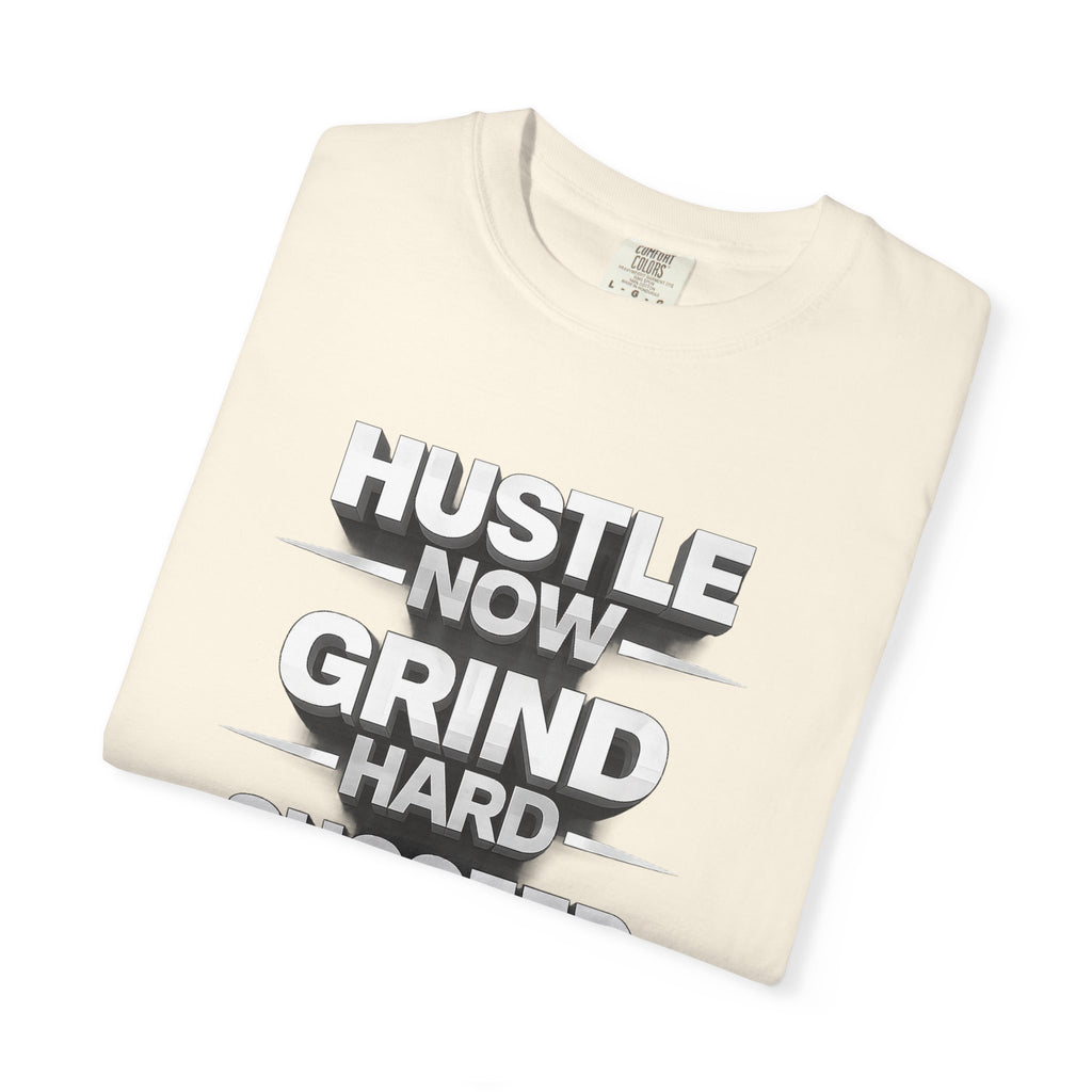 Motivational Hustle T‑Shirt — “Hustle Now, Grind Hard, Succeed Later”
