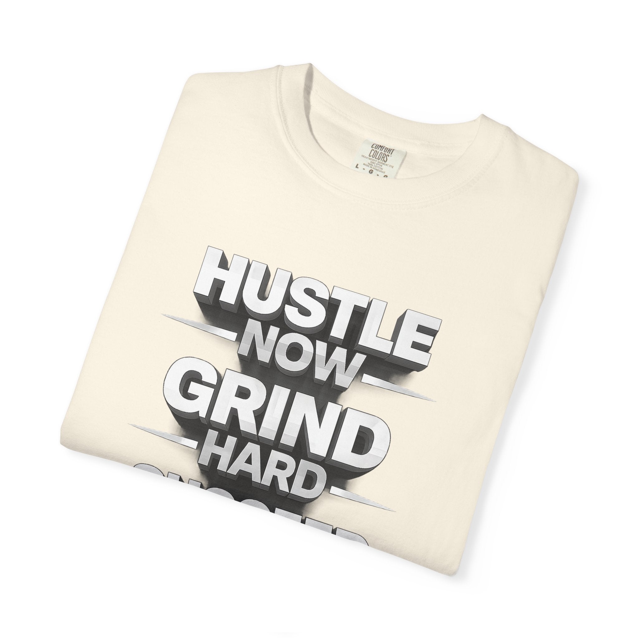 Motivational Hustle T‑Shirt — “Hustle Now, Grind Hard, Succeed Later”