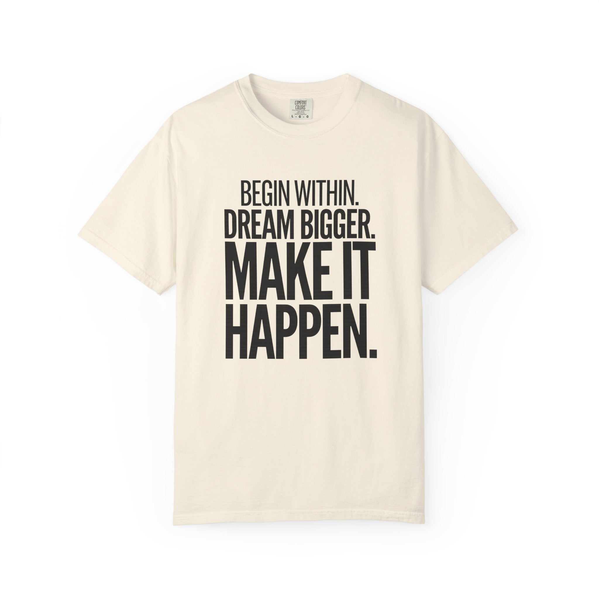 Make It Happen Motivational T-Shirt