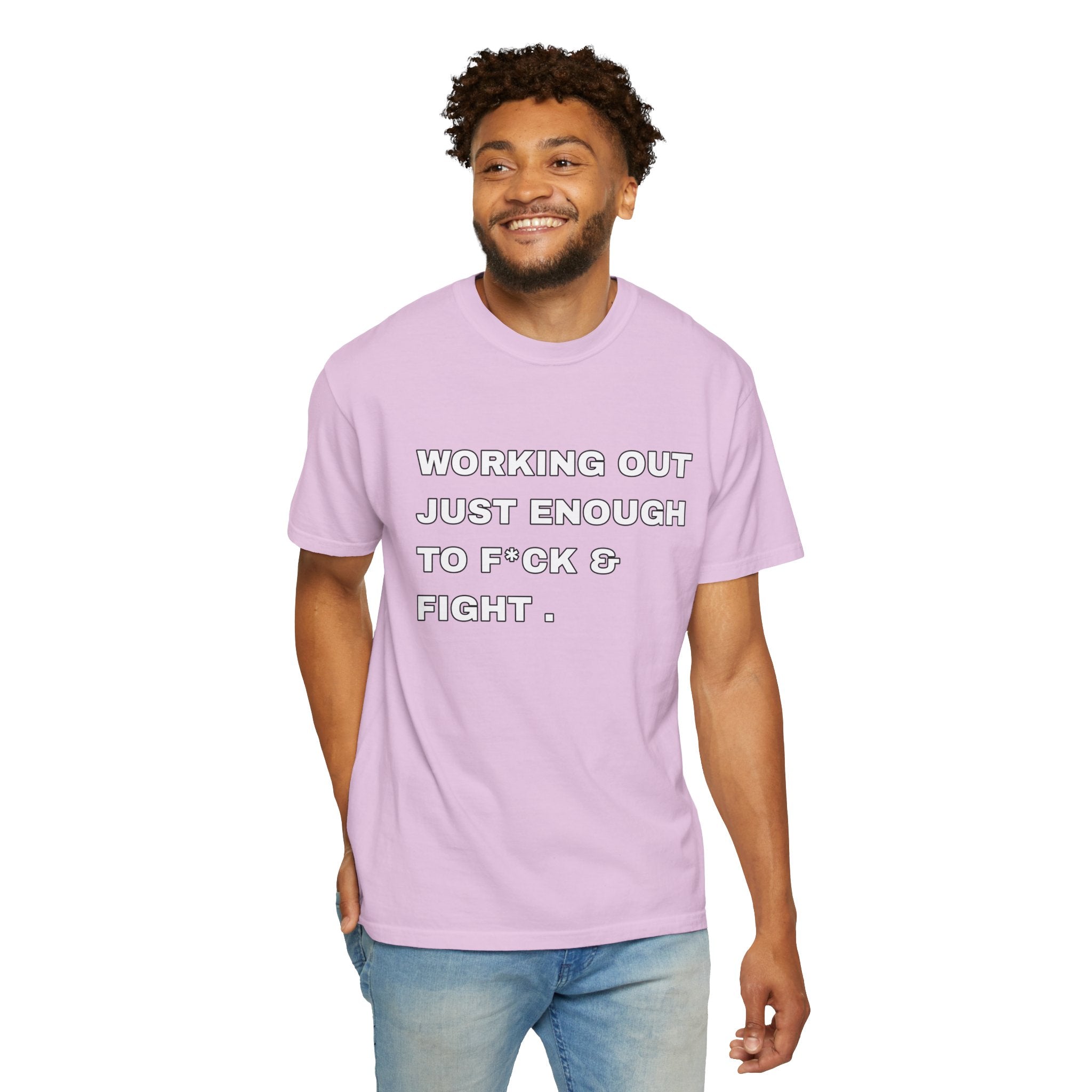 GYM T-Shirt — "Working Out Just Enough to F*ck & Fight" Motivational Sarcastic Tee