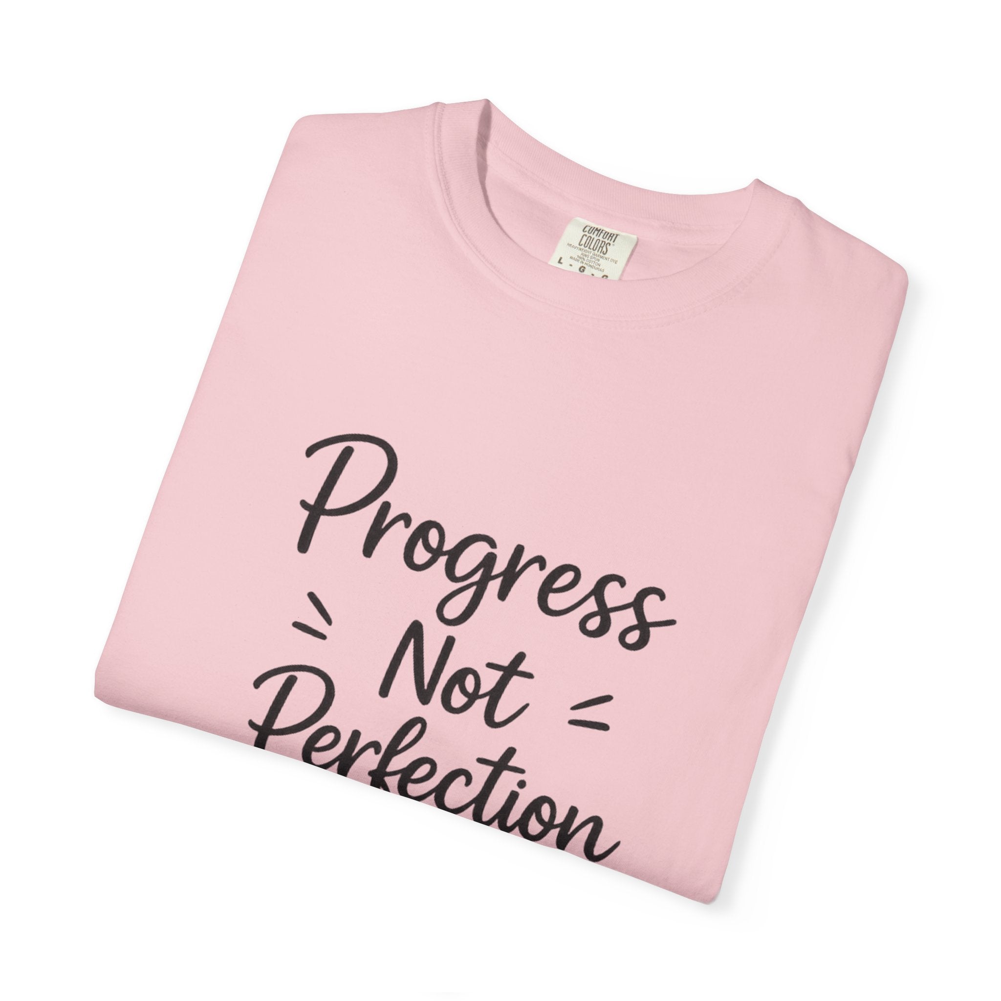 T-Shirt — "Progress Not Perfection" Inspirational Graphic Tee
