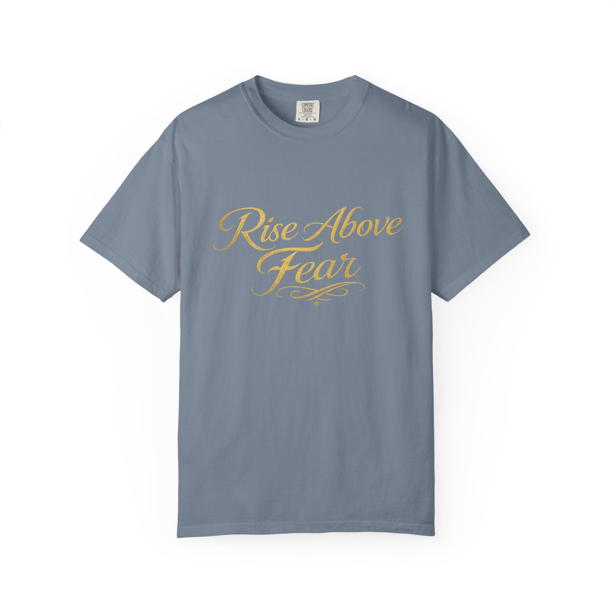 Rise Above Fear T-Shirt — Inspirational Script Graphic Tee