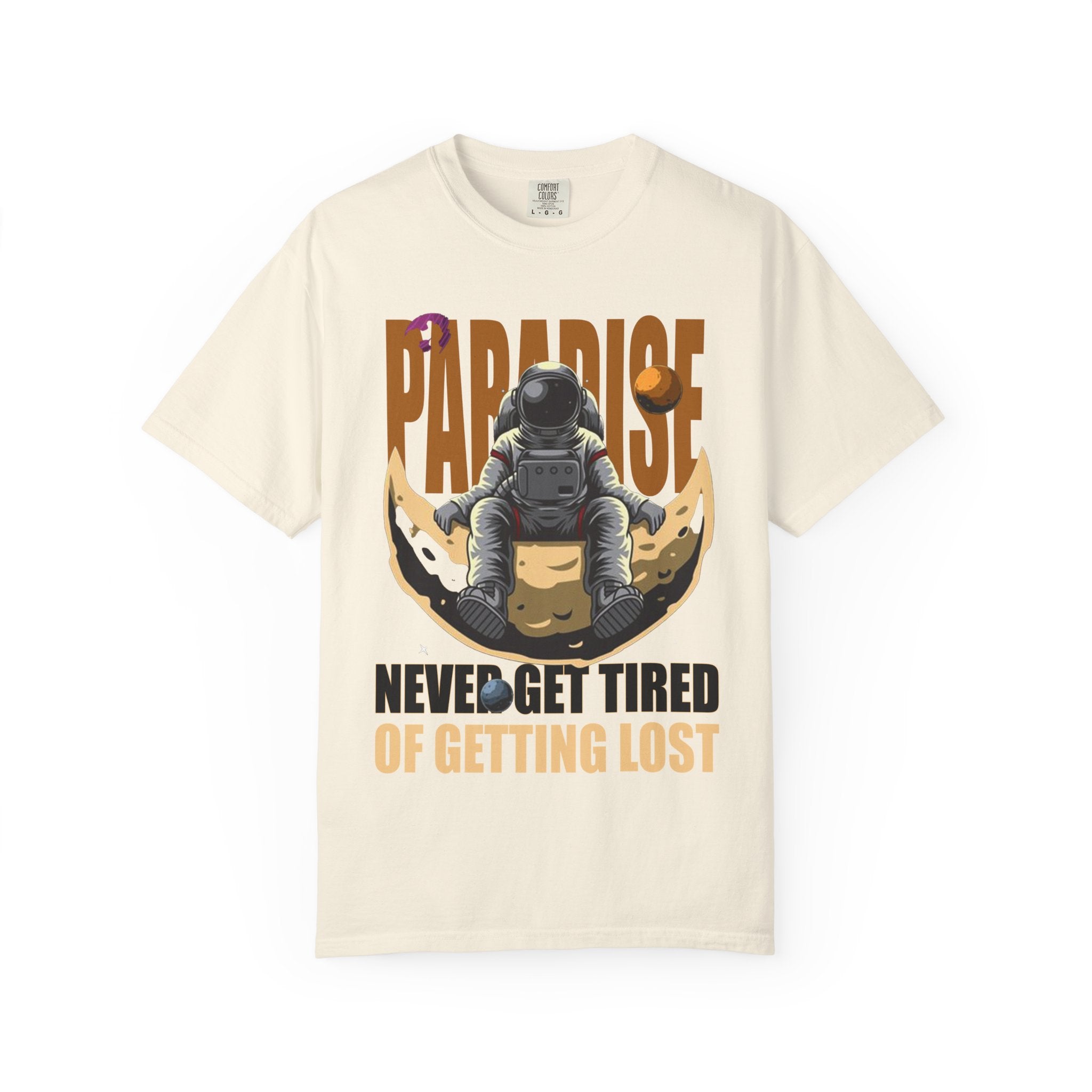 T-Shirt — 'Paradise: Never Get Tired of Getting Lost' Astronaut Graphic Tee