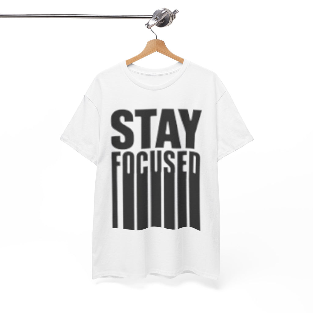 Stay Focused Tee — Motivational Graphic T‑Shirt