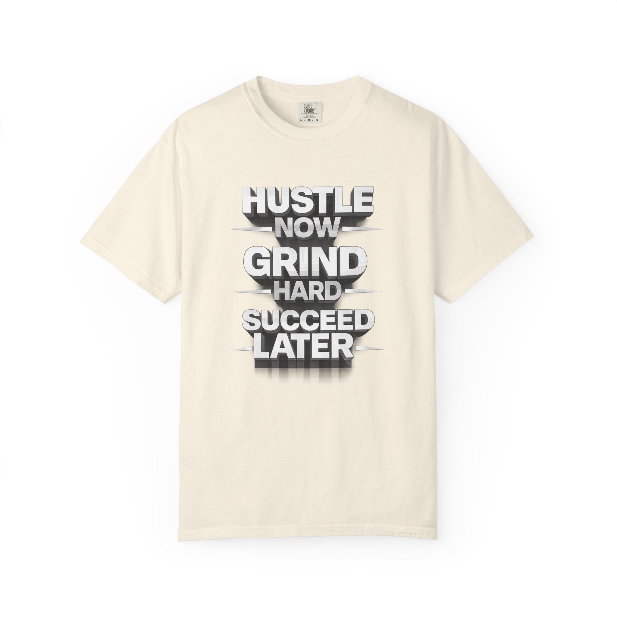 Motivational Hustle T‑Shirt — “Hustle Now, Grind Hard, Succeed Later”