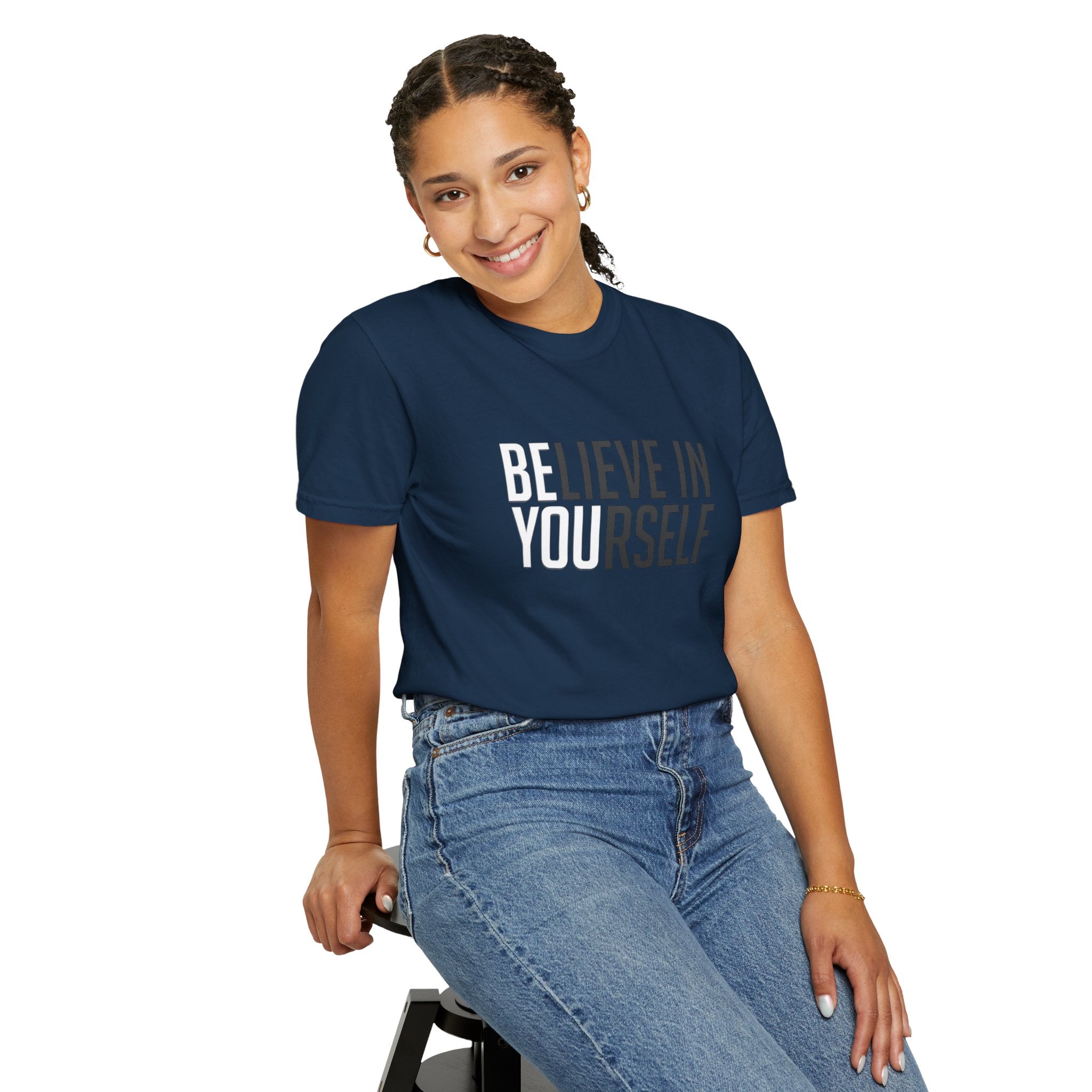 Believe In Yourself T-Shirt — Inspirational Motivational Tee
