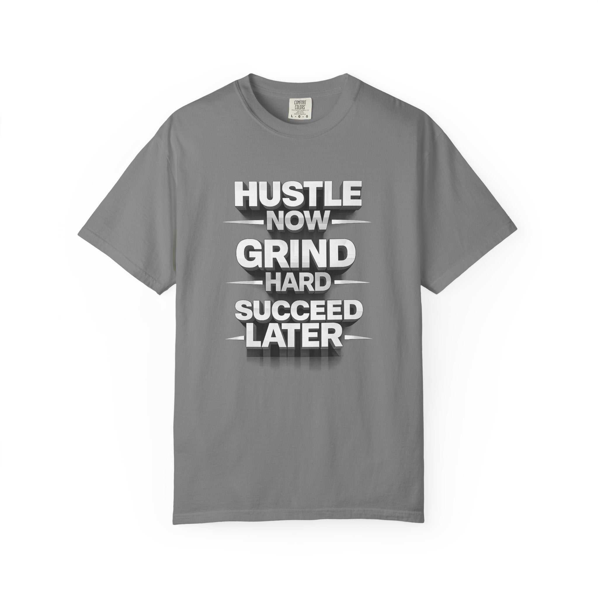 Motivational Hustle T‑Shirt — “Hustle Now, Grind Hard, Succeed Later”