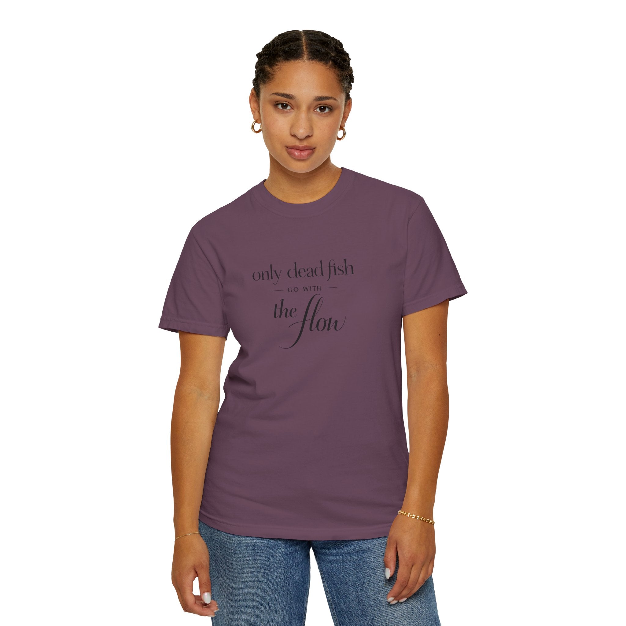 'Only Dead Fish Go With the Flow' Graphic T-Shirt