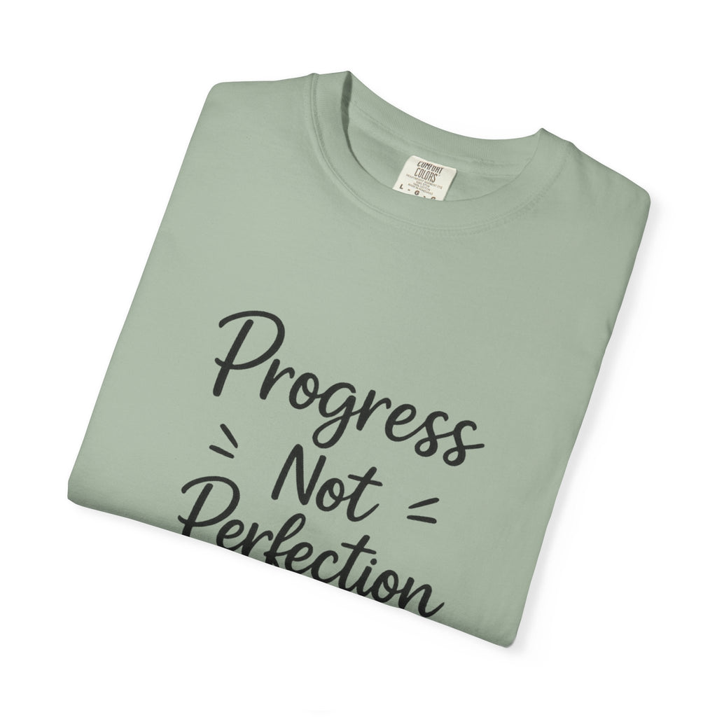 T-Shirt — "Progress Not Perfection" Inspirational Graphic Tee