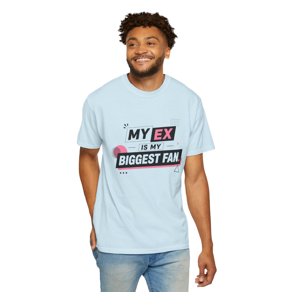 Funny Graphic T-Shirt — "My Ex Is My Biggest Fan" Retro Pink & Black