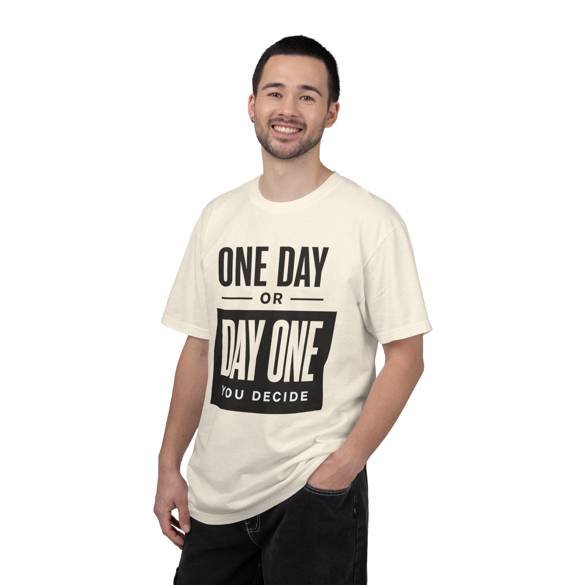 One Day or Day One Motivational T-Shirt