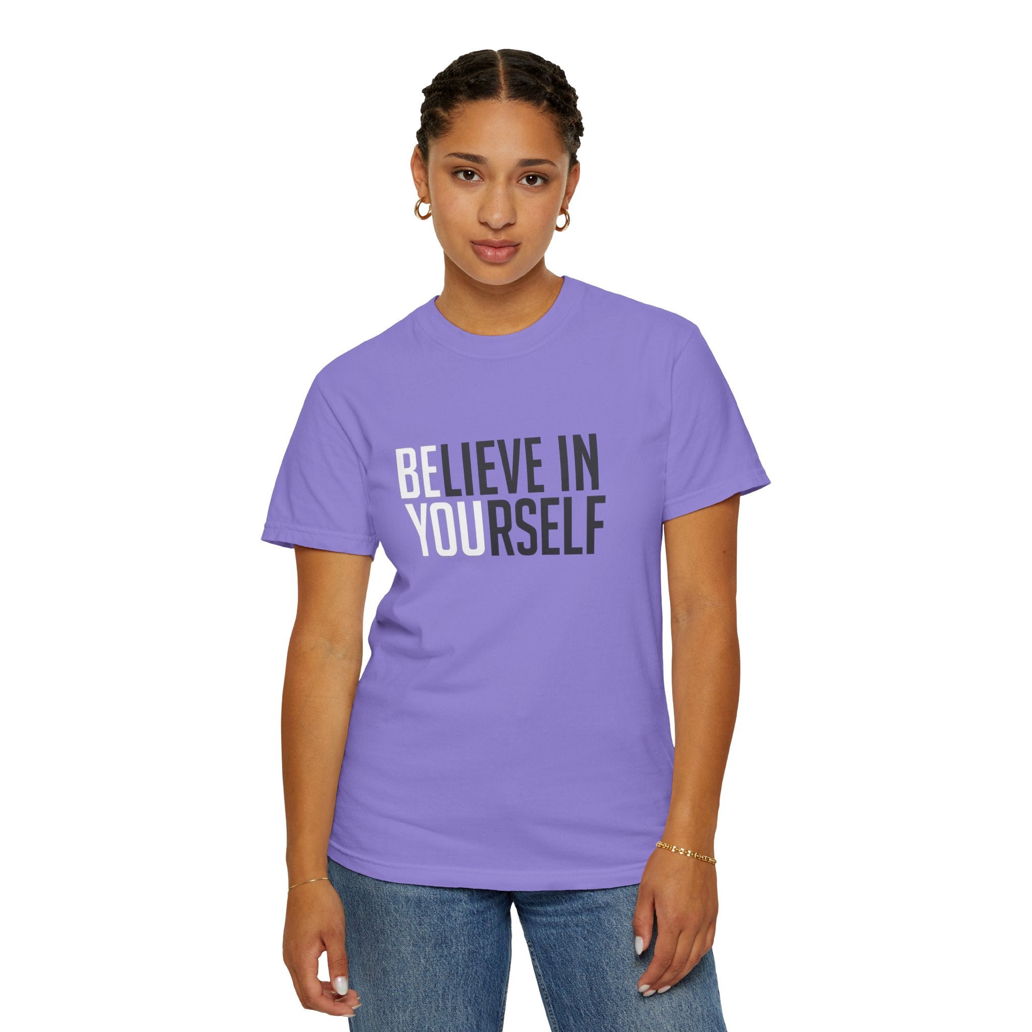 Believe In Yourself T-Shirt — Inspirational Motivational Tee