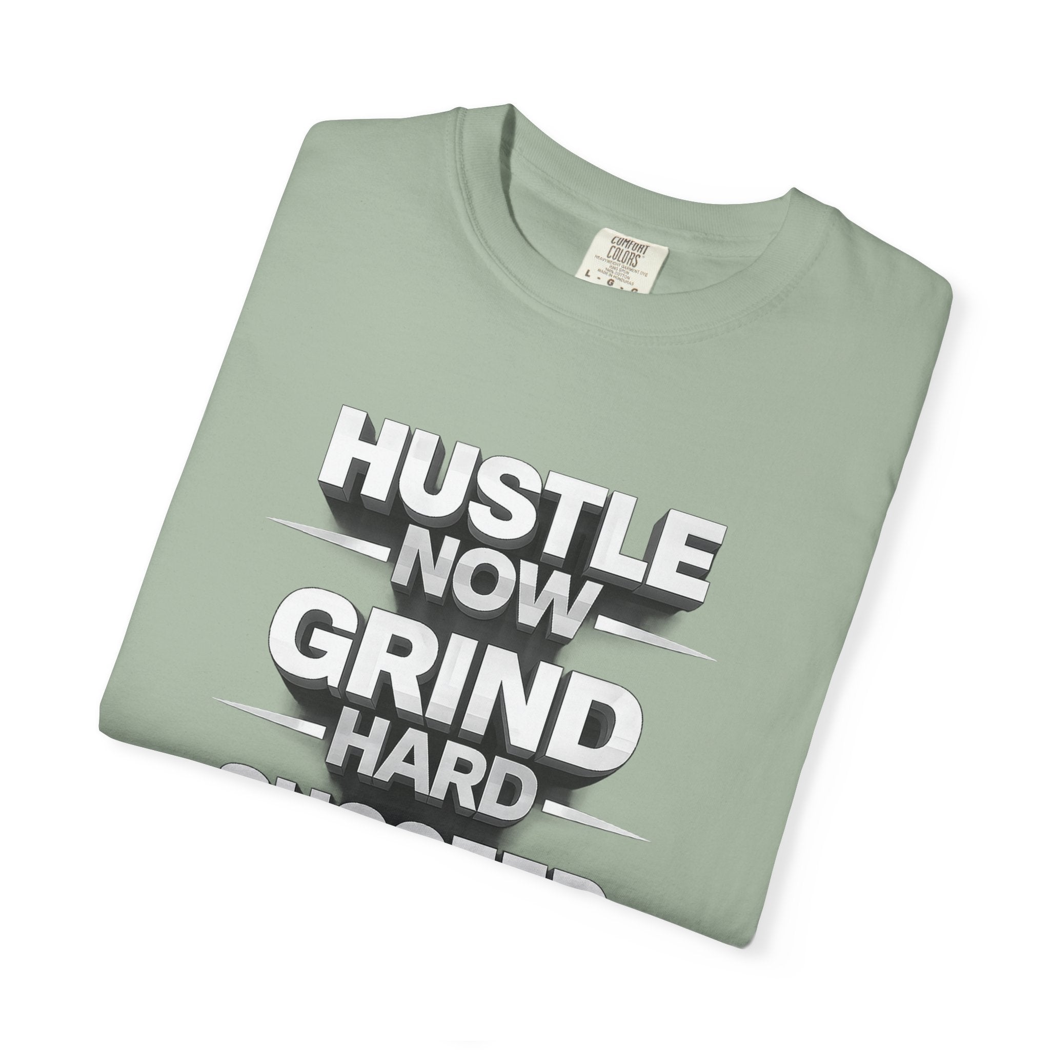 Motivational Hustle T‑Shirt — “Hustle Now, Grind Hard, Succeed Later”