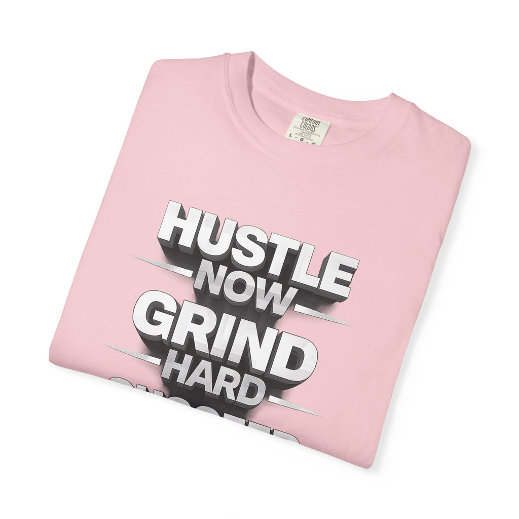 Motivational Hustle T‑Shirt — “Hustle Now, Grind Hard, Succeed Later”