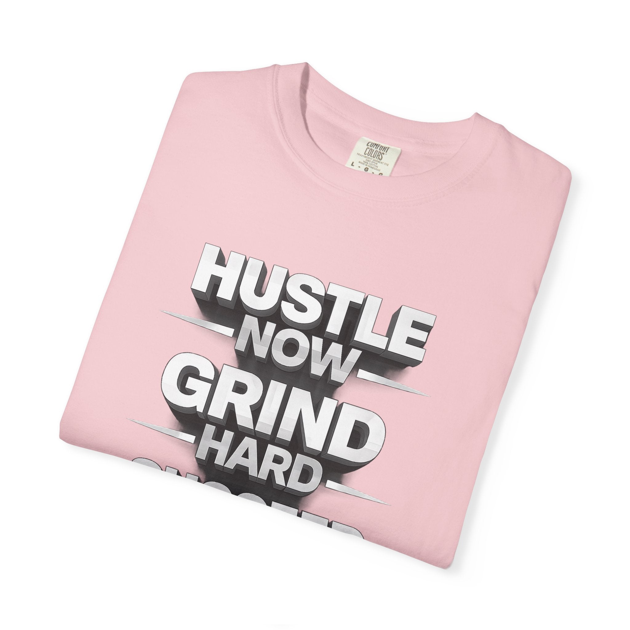 Motivational Hustle T‑Shirt — “Hustle Now, Grind Hard, Succeed Later”