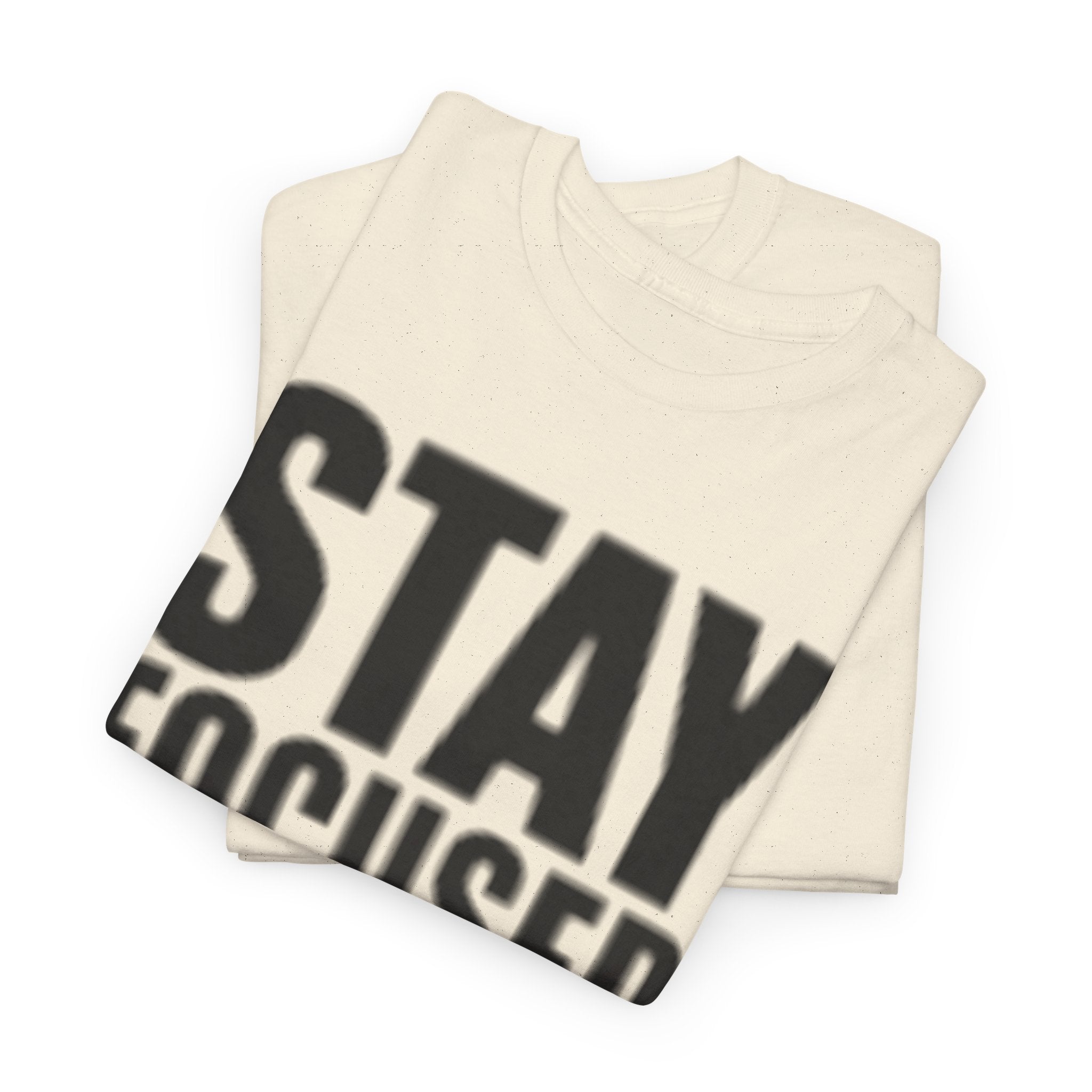 Stay Focused Tee — Motivational Graphic T‑Shirt