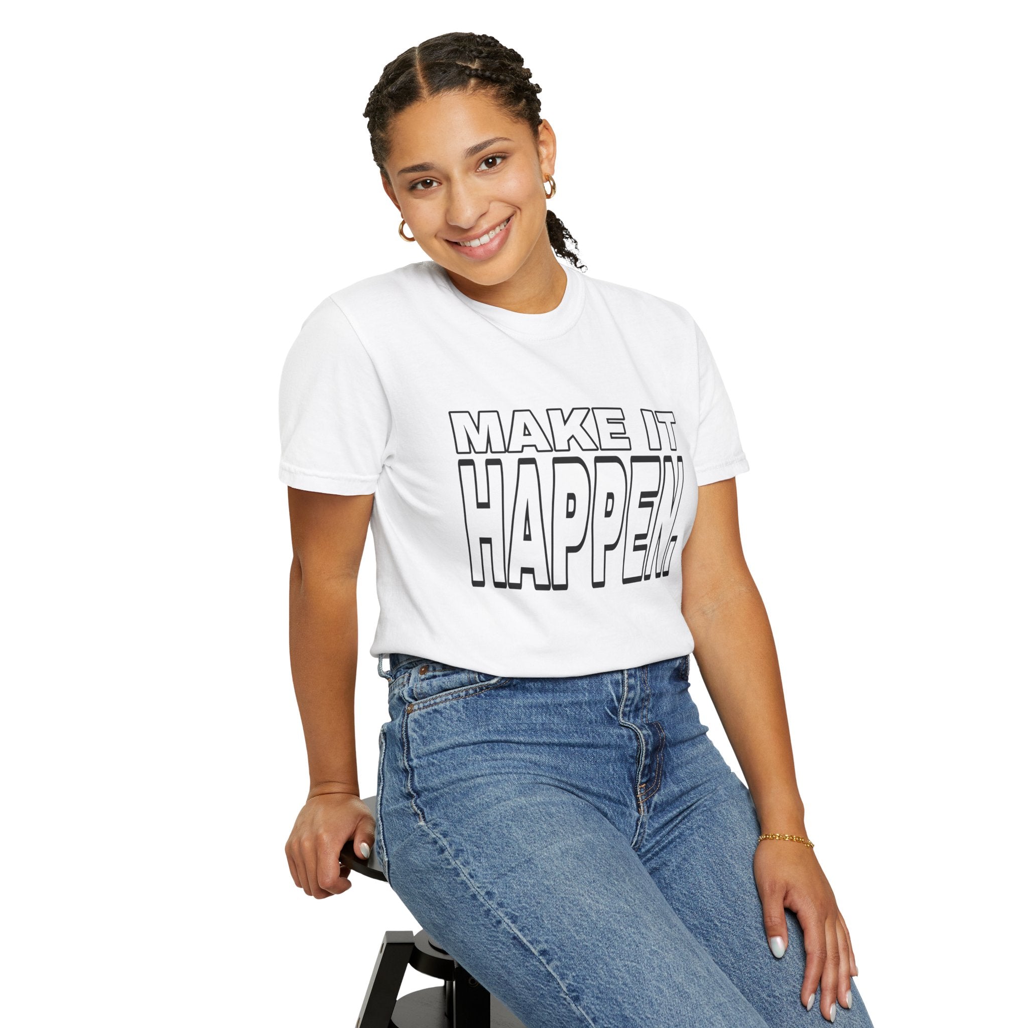 Make It Happen T-Shirt – Motivational Graphic Tee