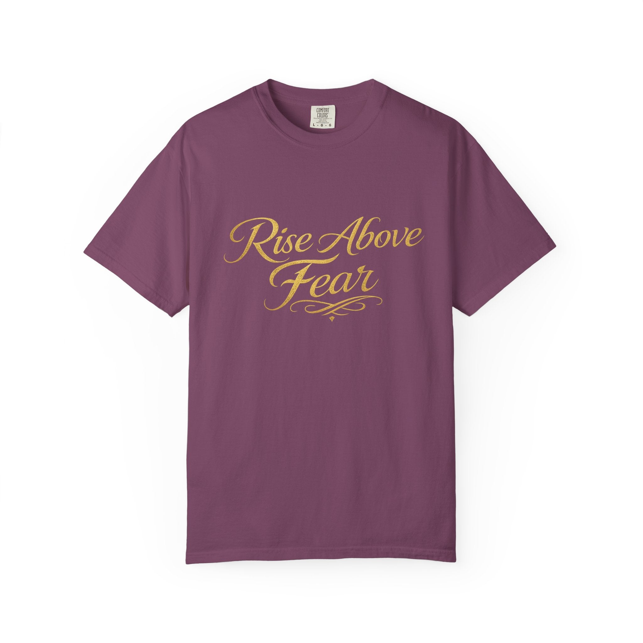 Rise Above Fear T-Shirt — Inspirational Script Graphic Tee