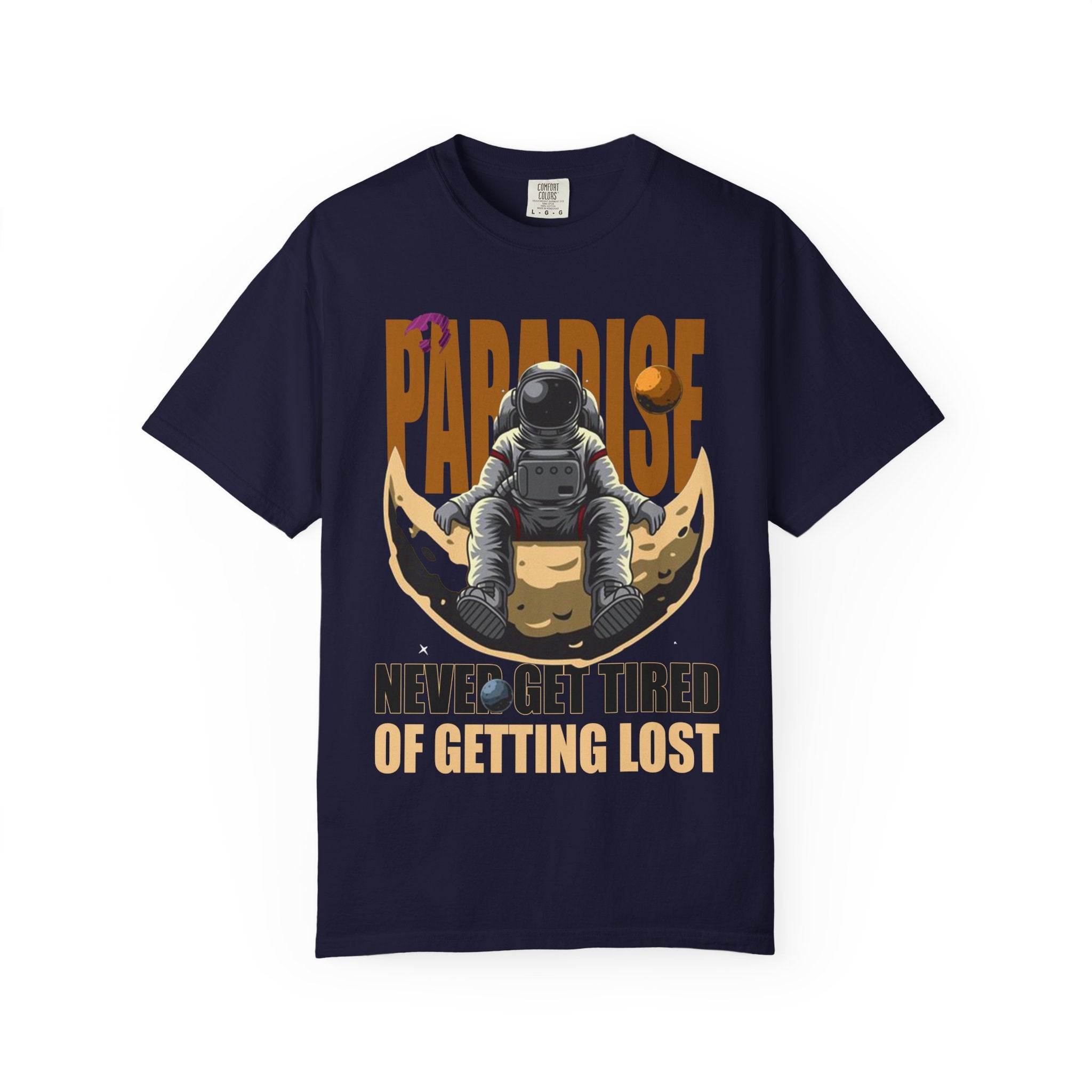 T-Shirt — 'Paradise: Never Get Tired of Getting Lost' Astronaut Graphic Tee