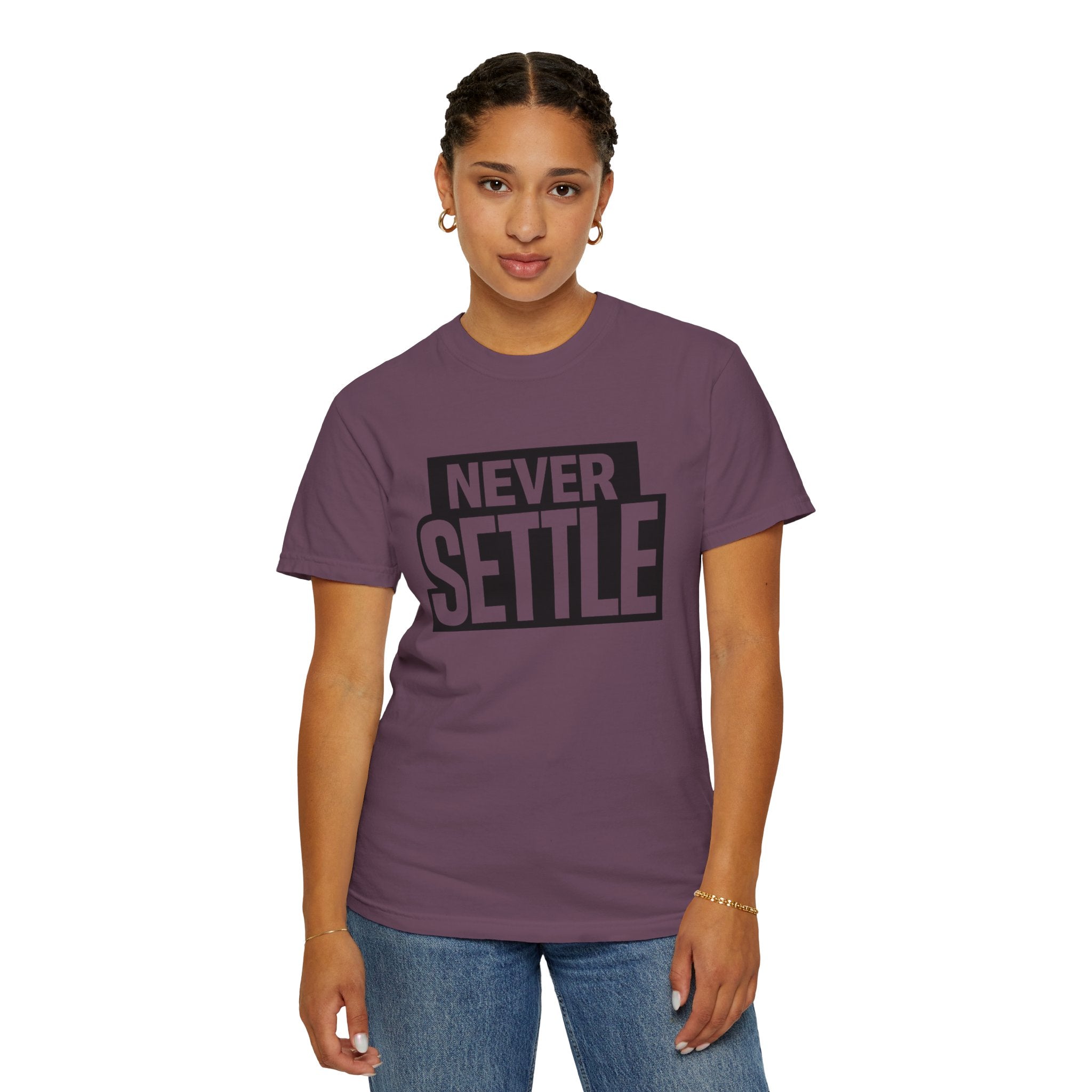 Never Settle T-Shirt — Bold Motivational Graphic Tee