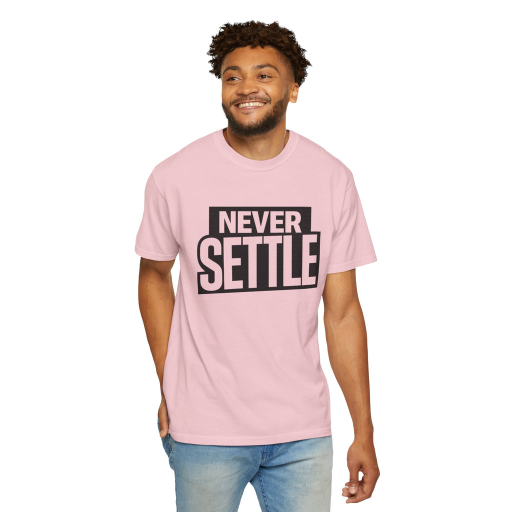 Never Settle T-Shirt — Bold Motivational Graphic Tee