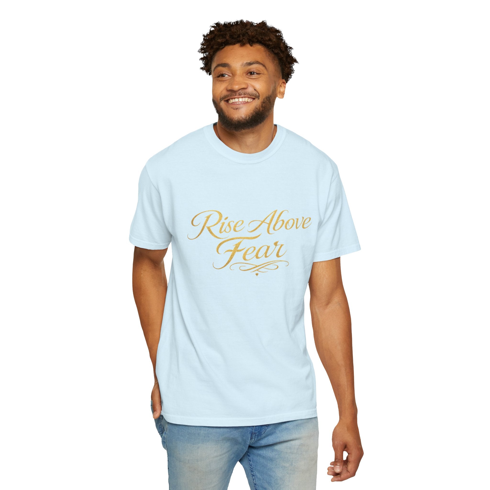 Rise Above Fear T-Shirt — Inspirational Script Graphic Tee