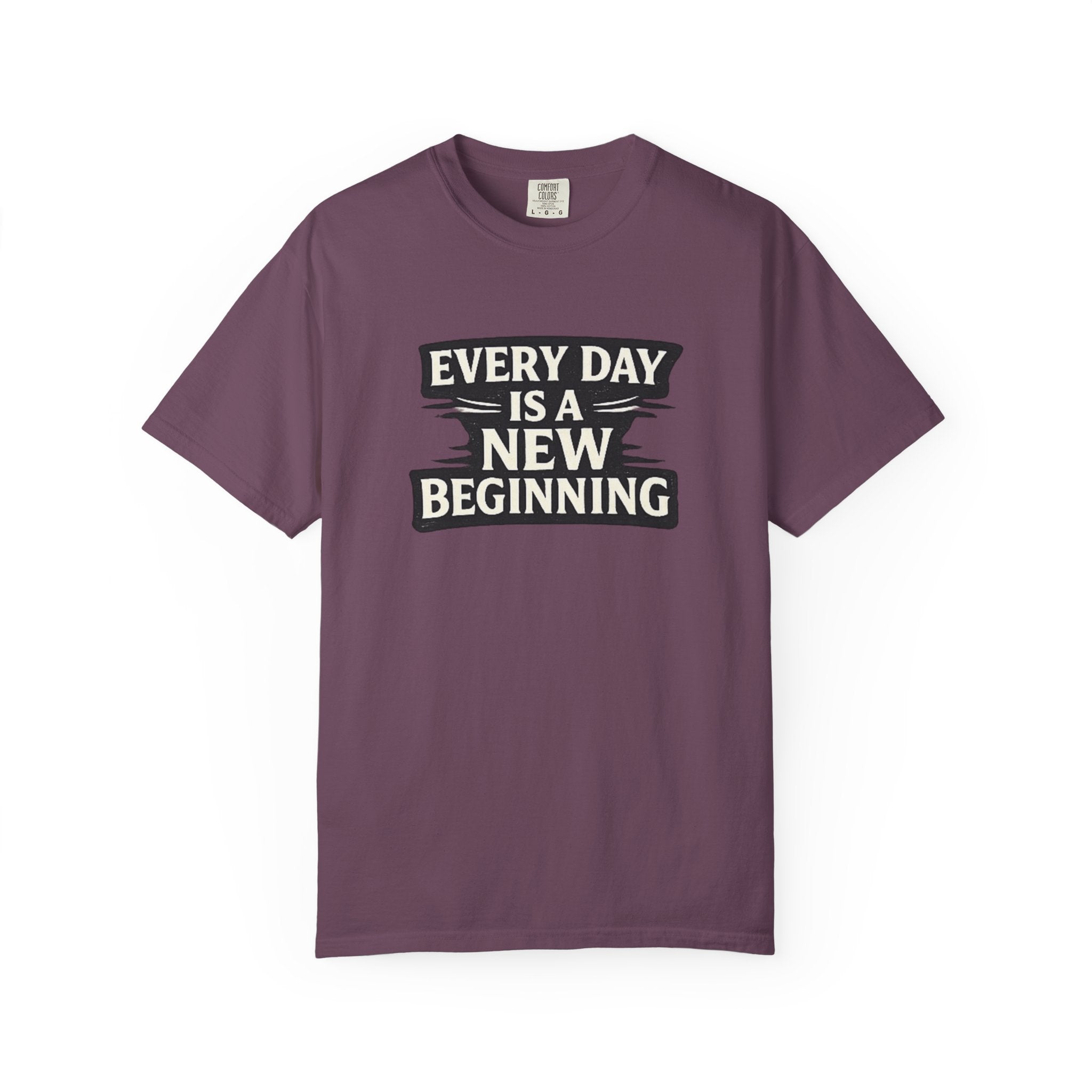 Every Day Is A New Beginning T-Shirt - Inspirational Motivational Tee