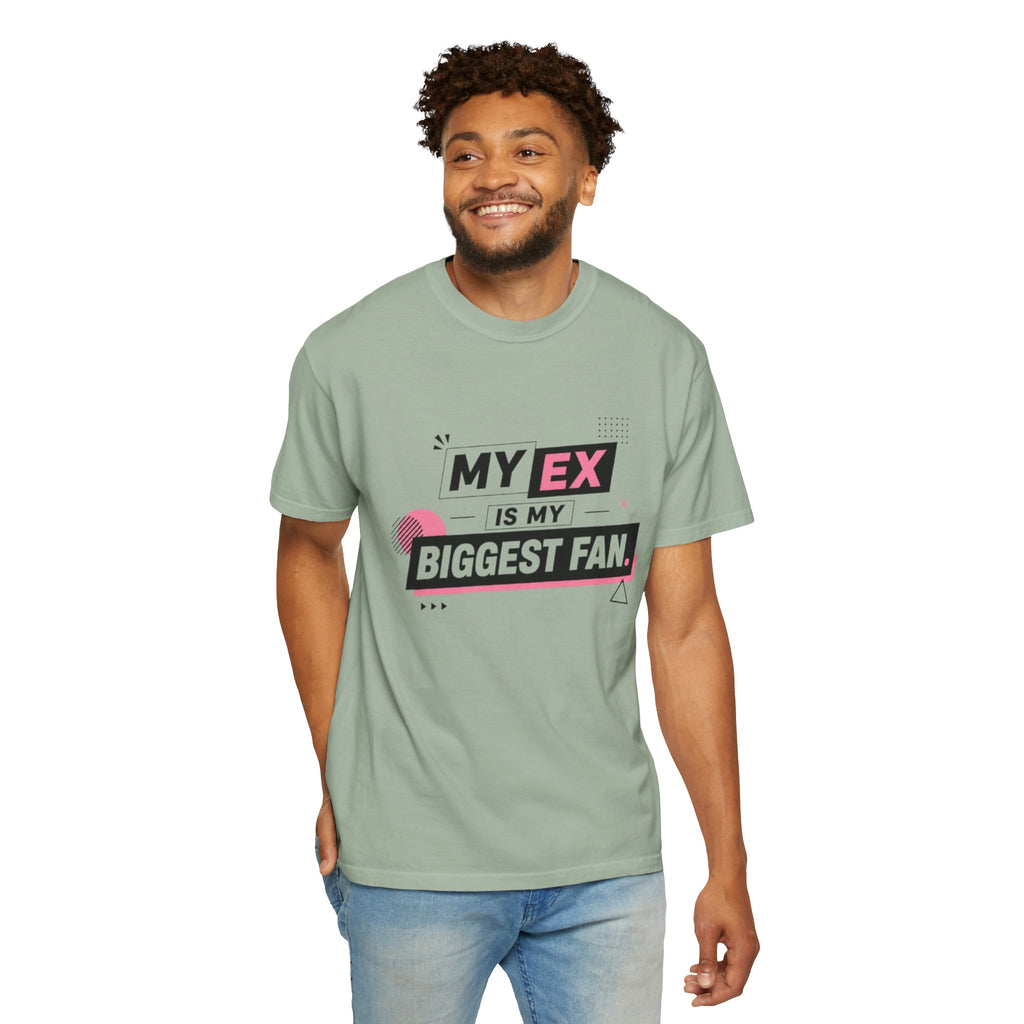 Funny Graphic T-Shirt — "My Ex Is My Biggest Fan" Retro Pink & Black