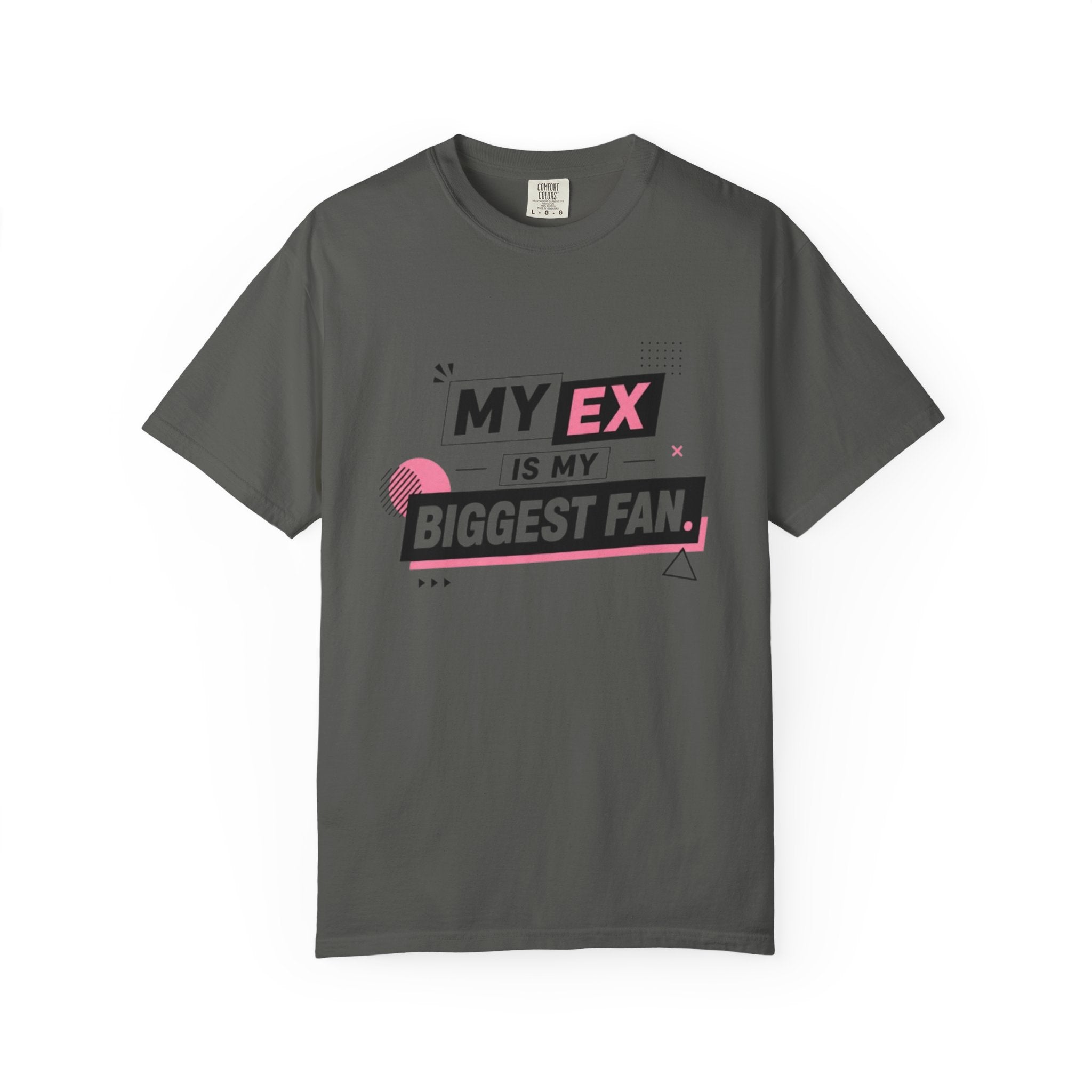 Funny Graphic T-Shirt — "My Ex Is My Biggest Fan" Retro Pink & Black