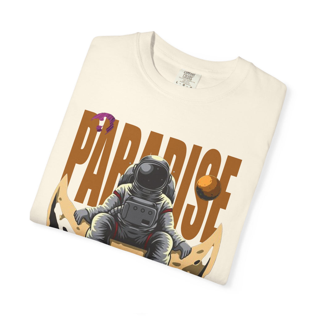 T-Shirt — 'Paradise: Never Get Tired of Getting Lost' Astronaut Graphic Tee