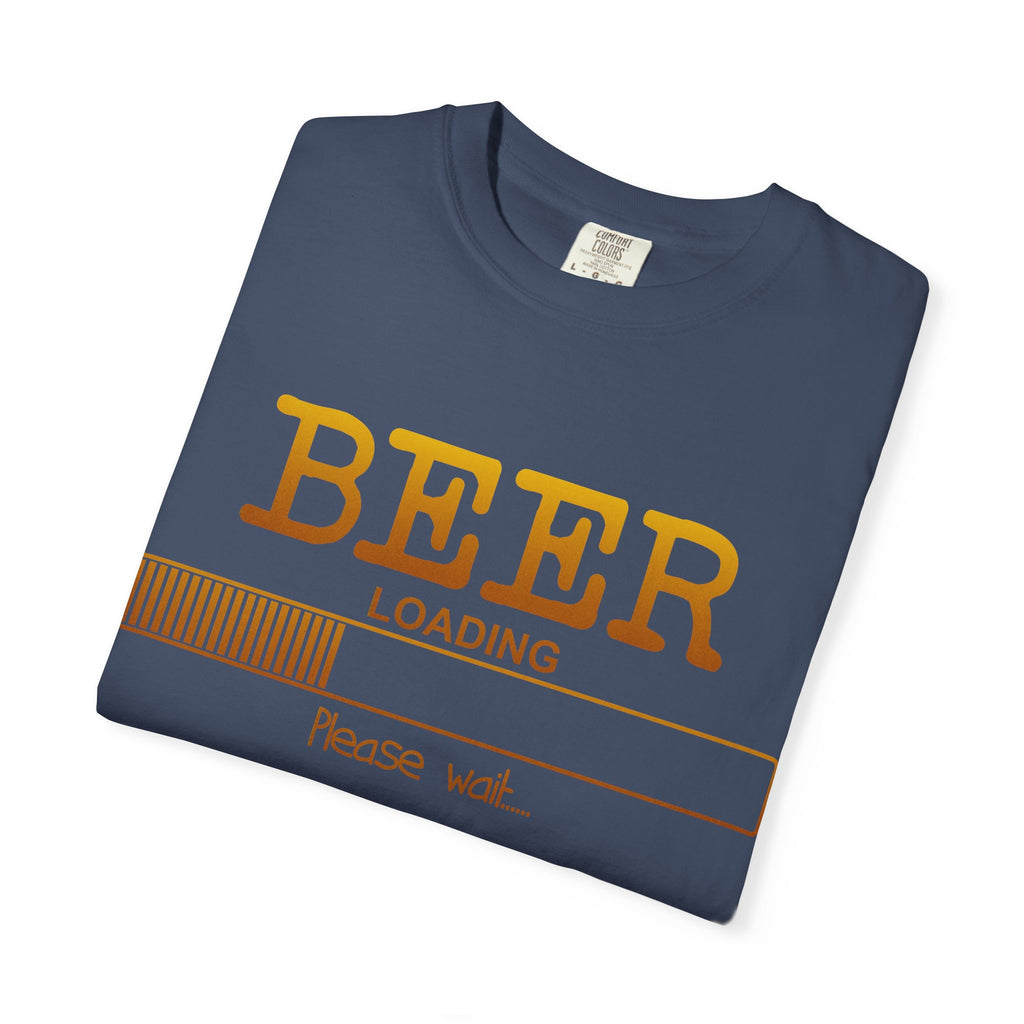 Beer Loading T‑Shirt — Funny 'Please Wait' Drinking Tee
