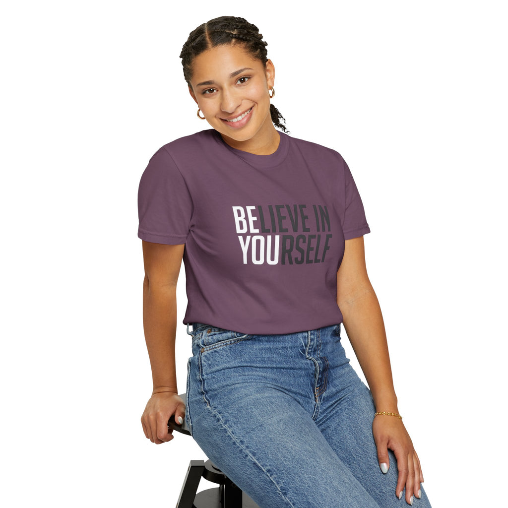 Believe In Yourself T-Shirt — Inspirational Motivational Tee
