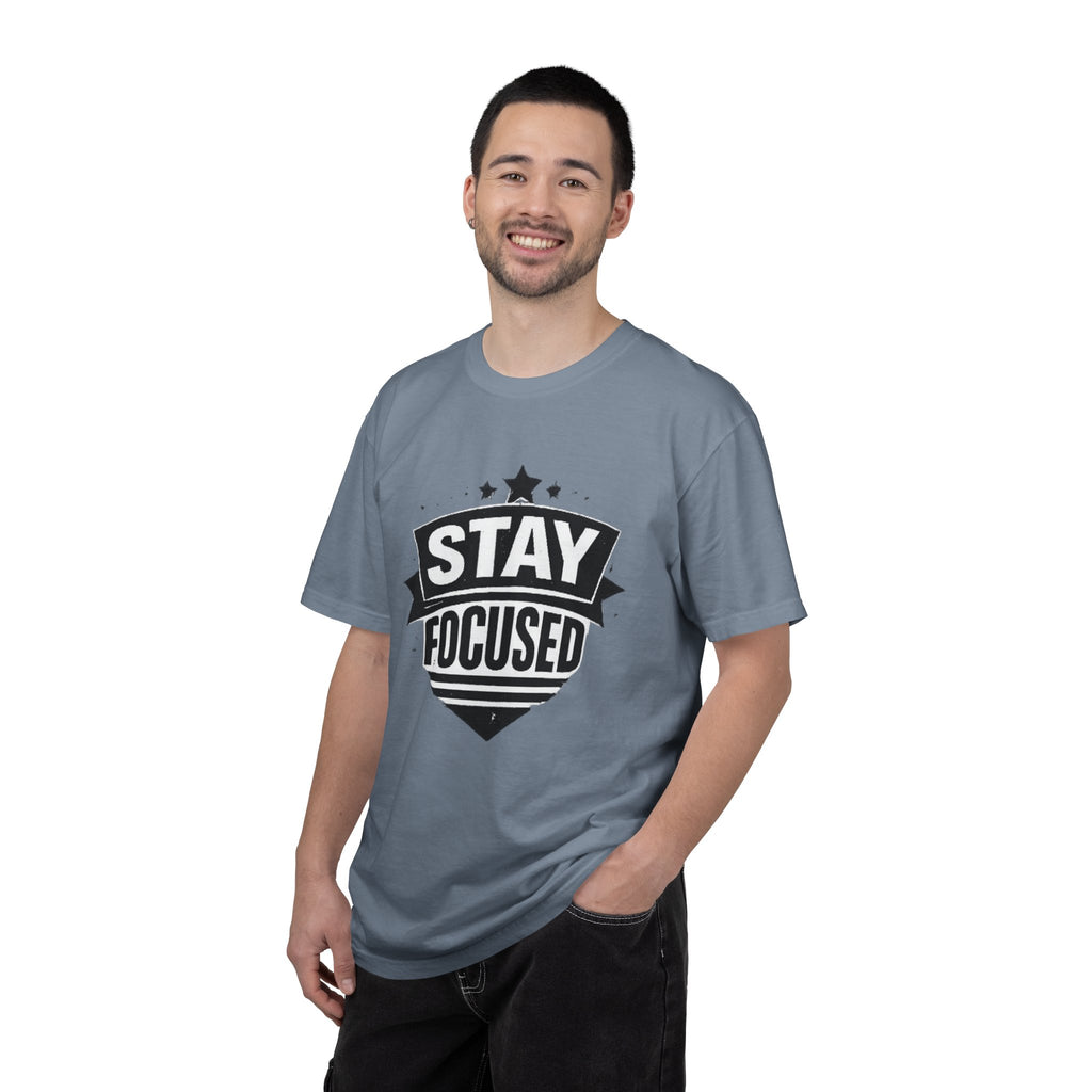 Stay Focused T-Shirt — Motivational Graphic Tee